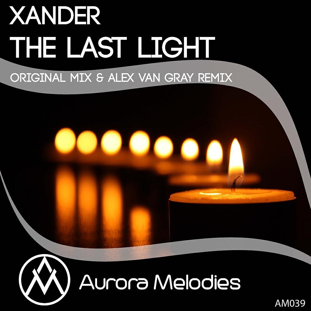 Xander - The Last Light (Alex Van Gray Remix)