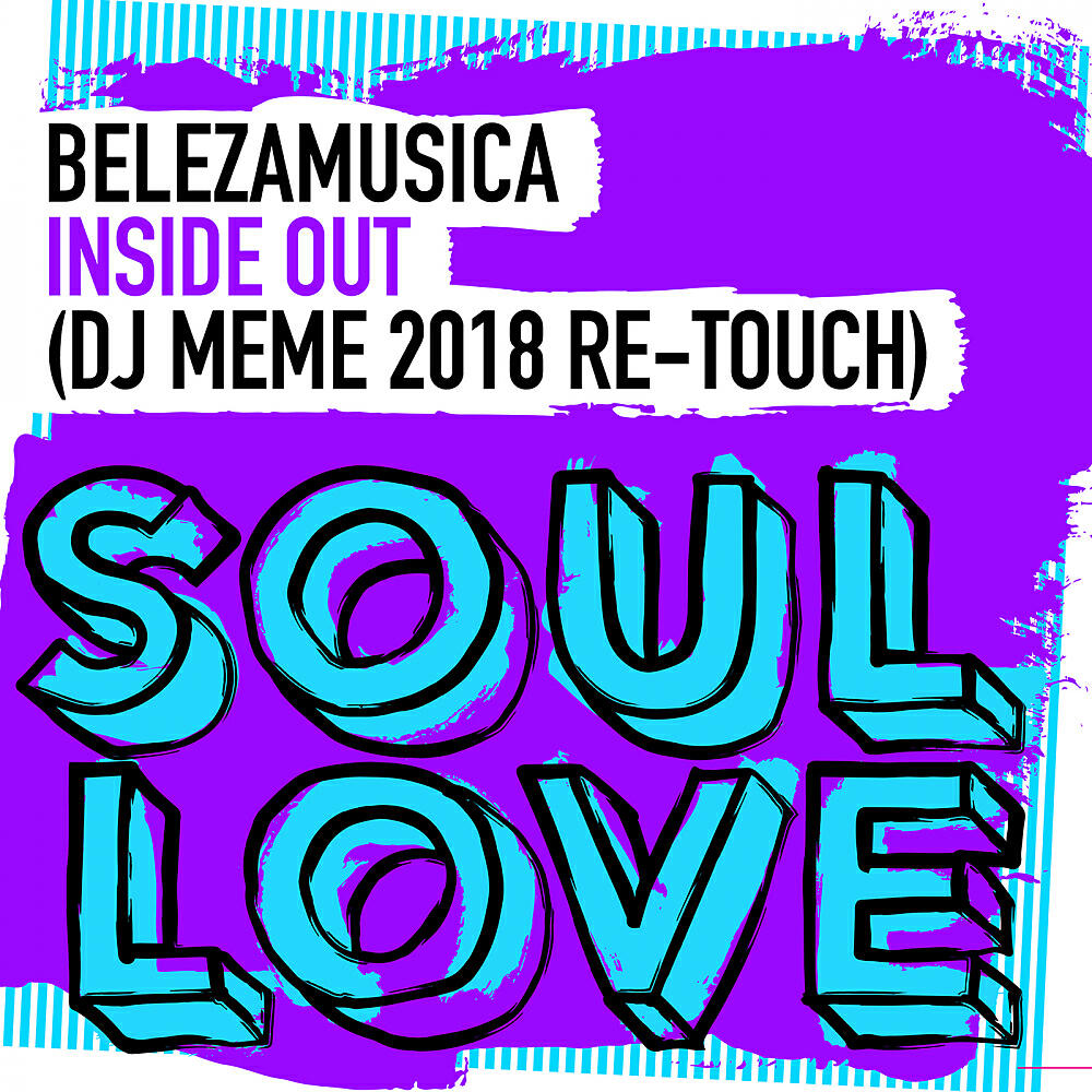 Belezamusica - Inside Out (DJ Meme 2018 Re-Touch)