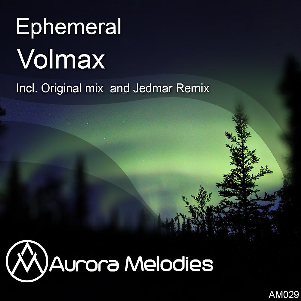 Volmax - Ephemeral (Original Mix)
