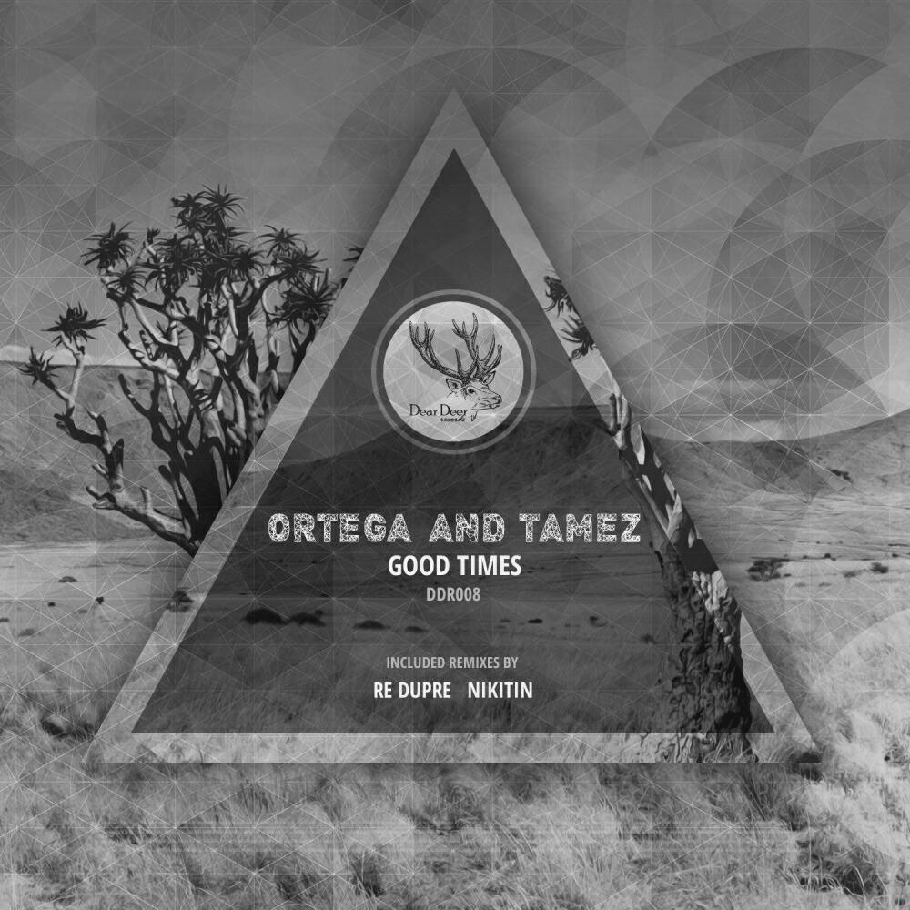 Ortega - Good Times (Re Dupre Remix)