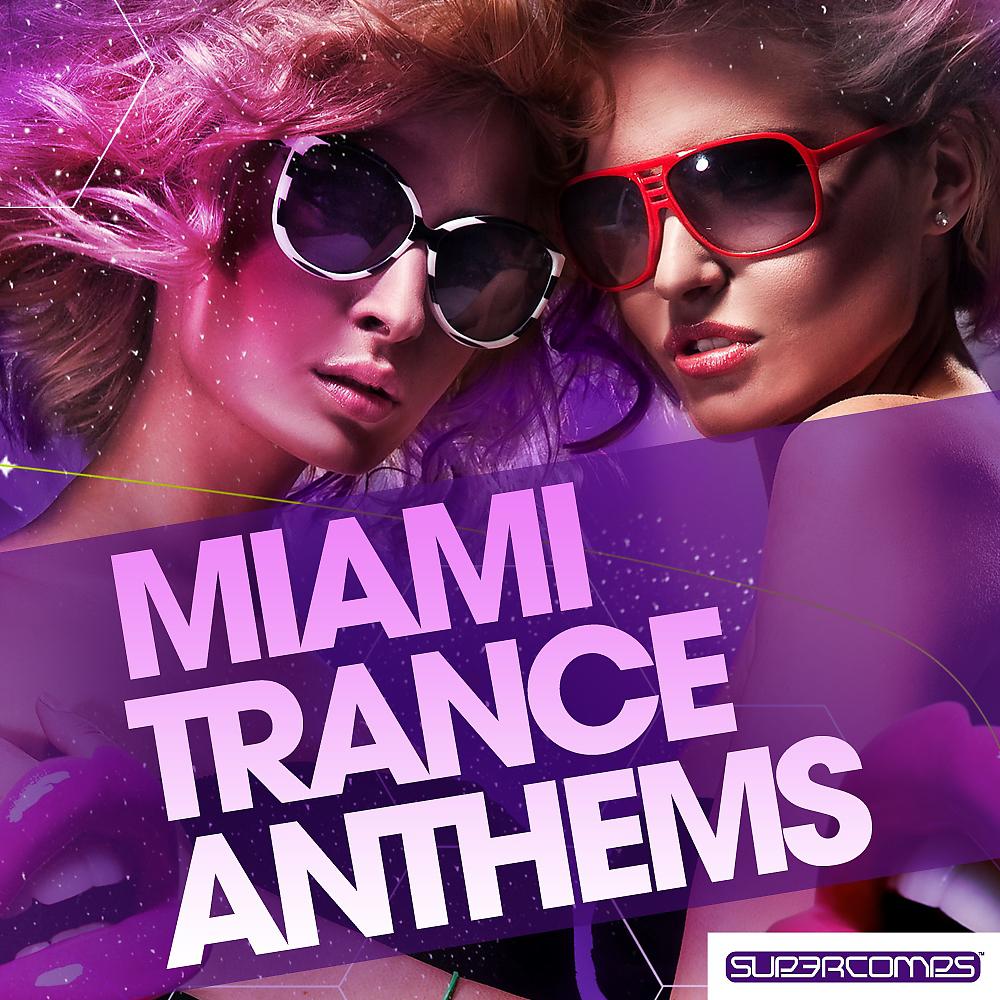 Постер альбома Miami Trance Anthems