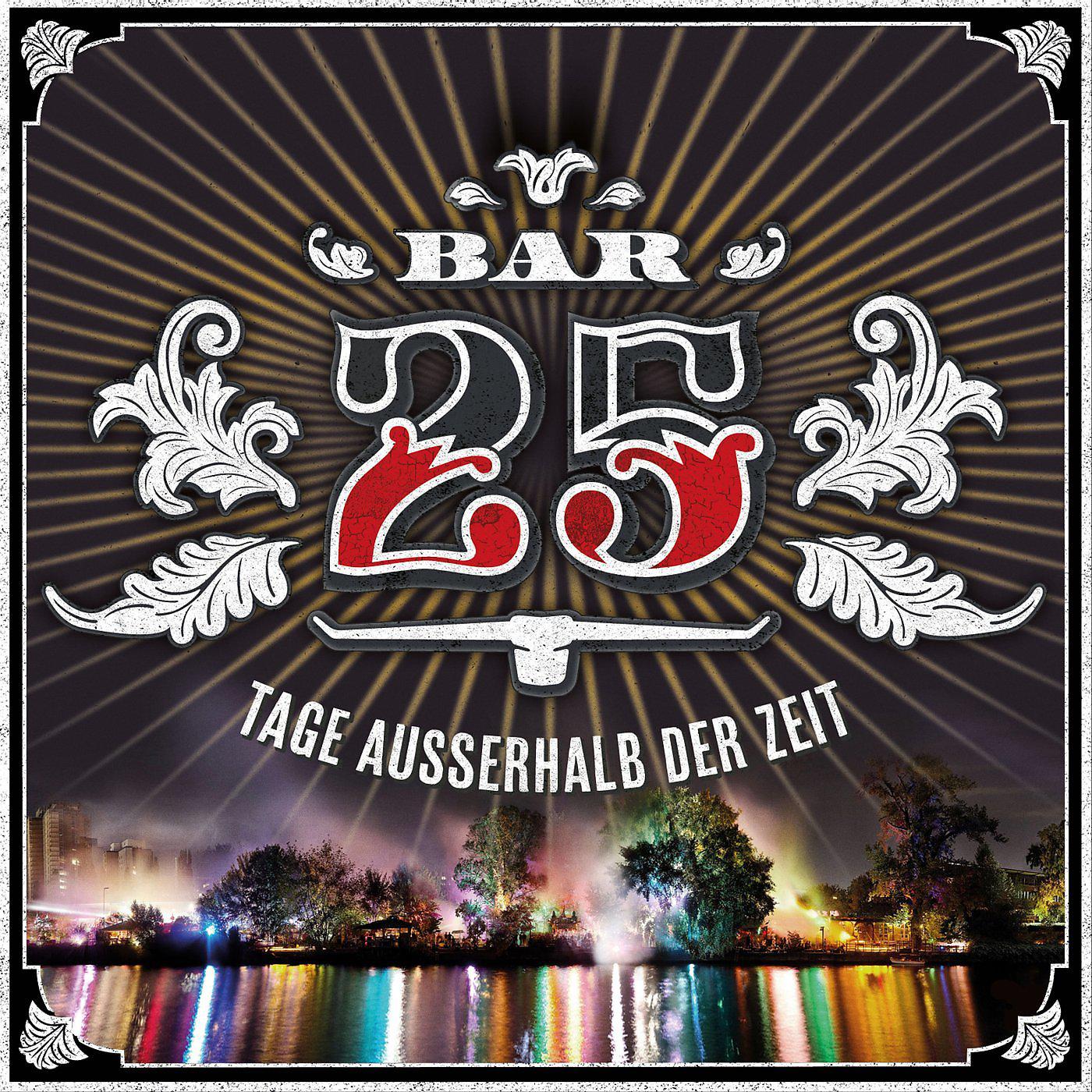 Постер альбома Bar 25: Tage Ausserhalb der Zeit