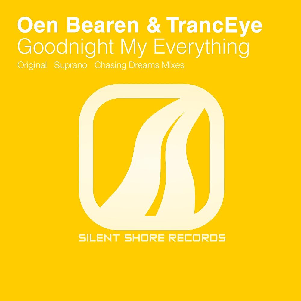 Oen Bearen - Goodnight My Everything (Chasing Dreams Emotional Intro Mix)