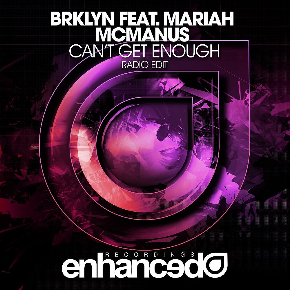 BRKLYN - Can't Get Enough feat. Mariah McManus (Radio Edit)