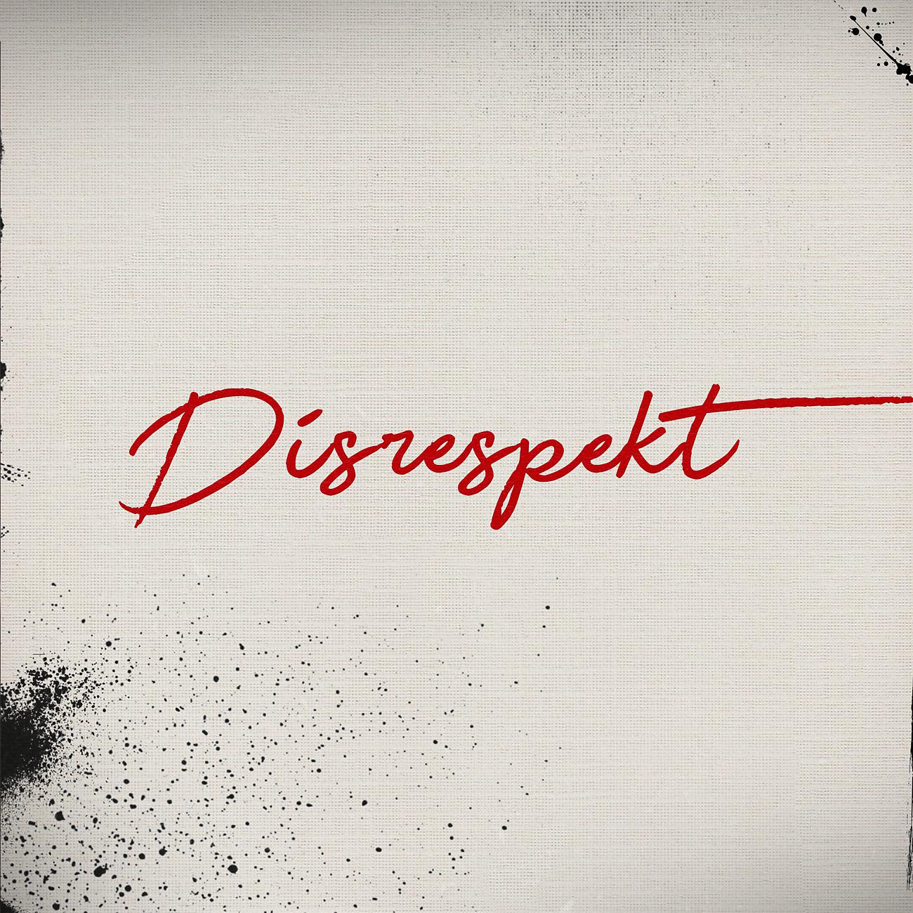 Постер альбома Disrespekt