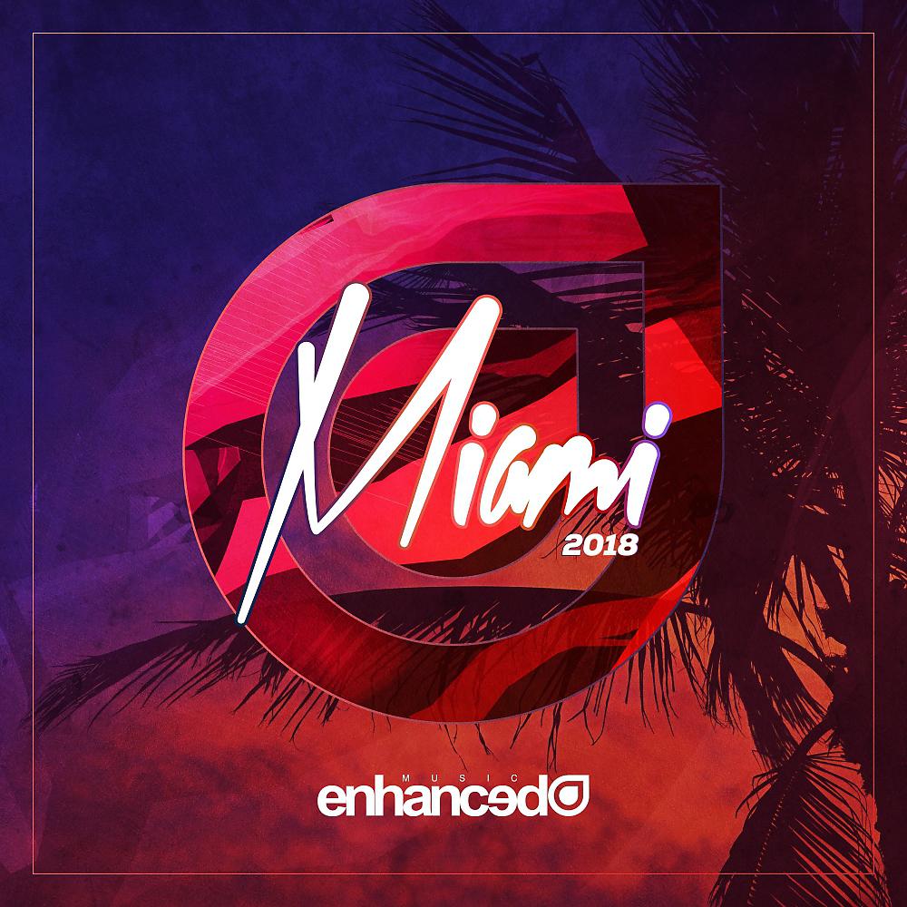 Постер альбома Enhanced Miami 2018