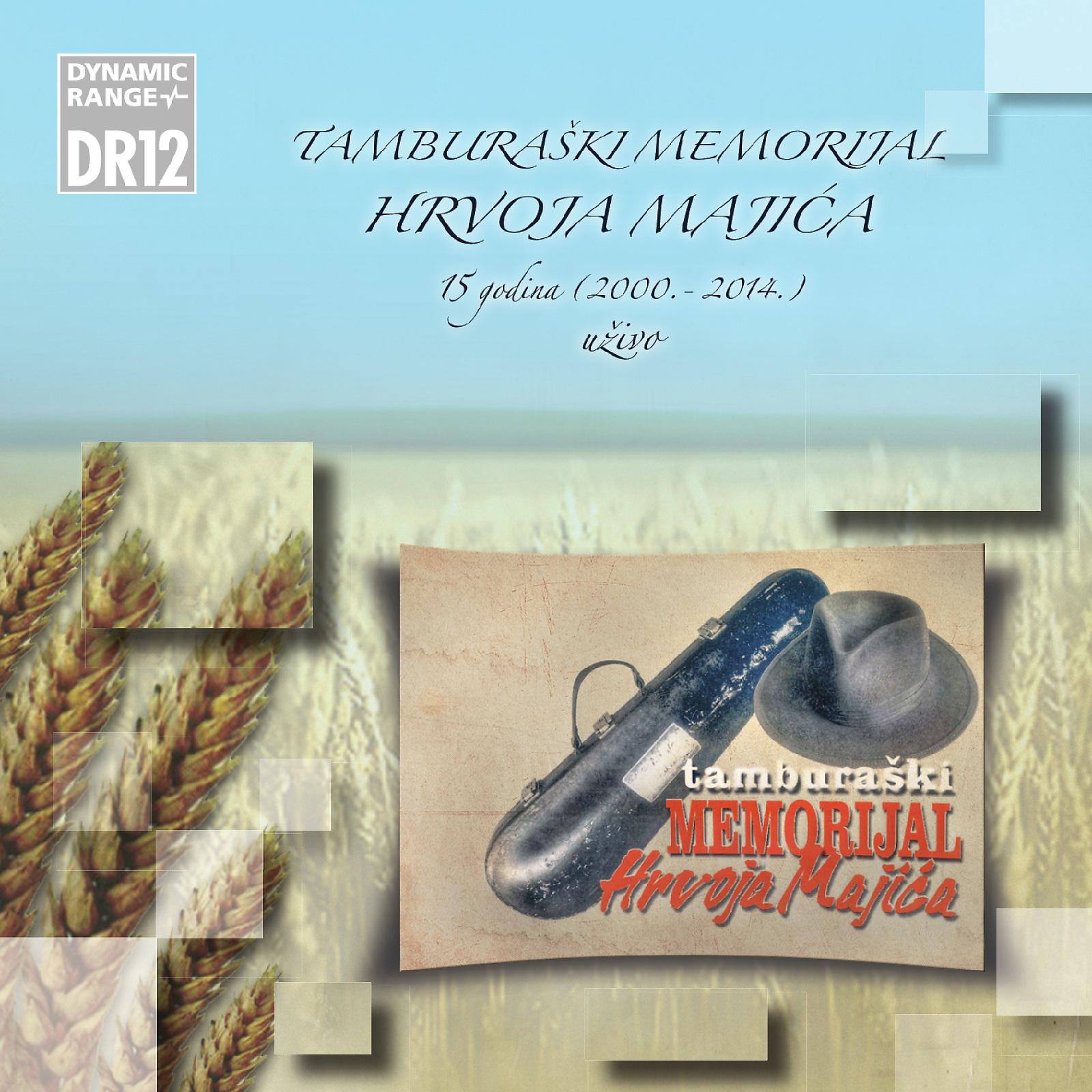 Постер альбома Tamburaški Memorijal Hrvoja Majića - 15 Godina (2000. - 2014.) Uživo