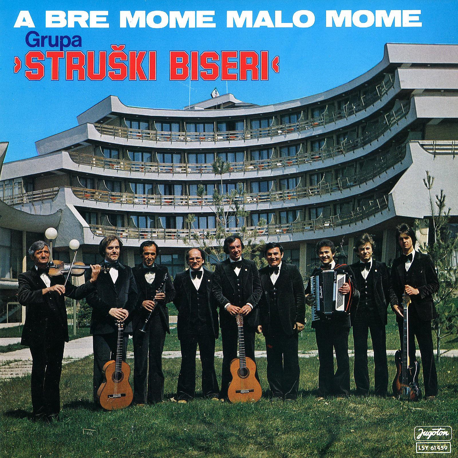 Ansambl Struški Biseri - A Bre Mome Malo Mome