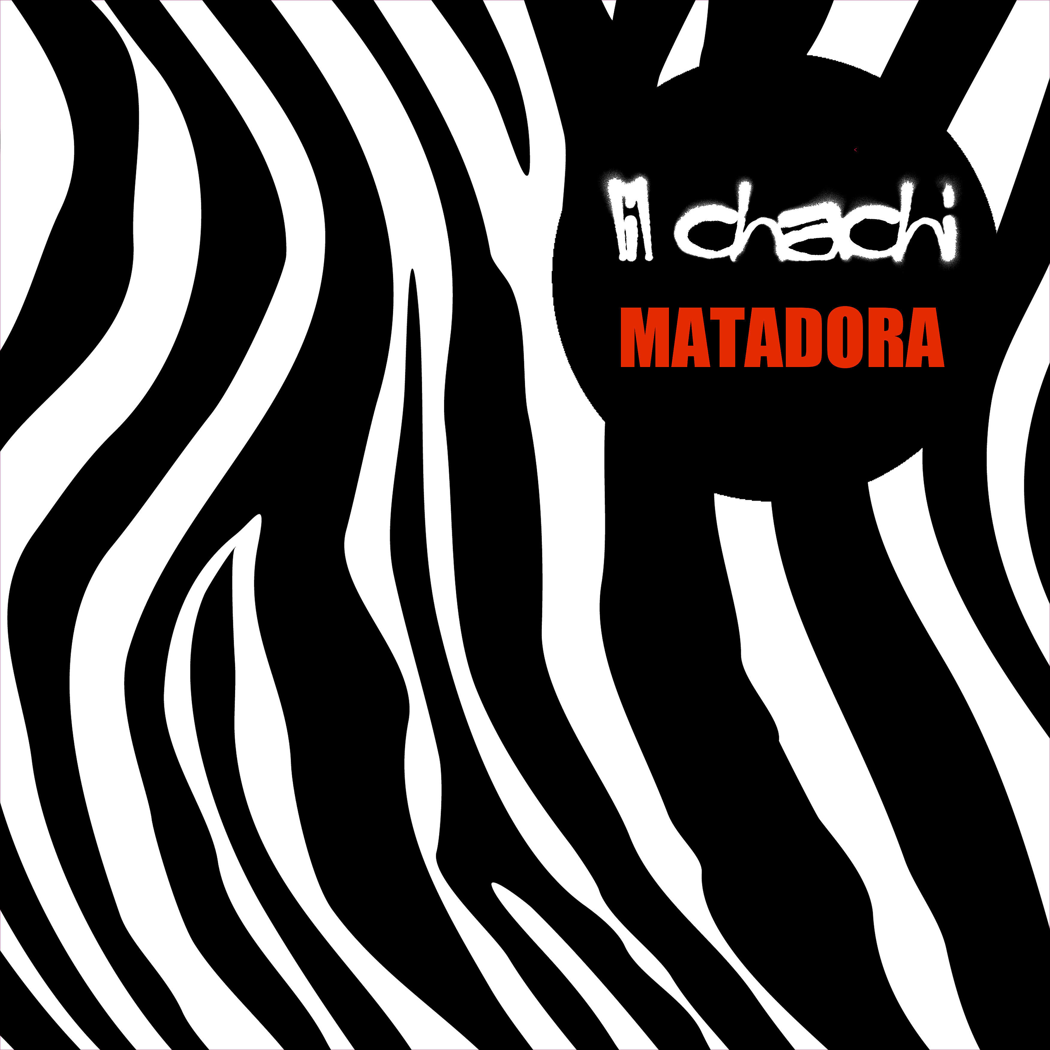 Lil Chachi - Matadora