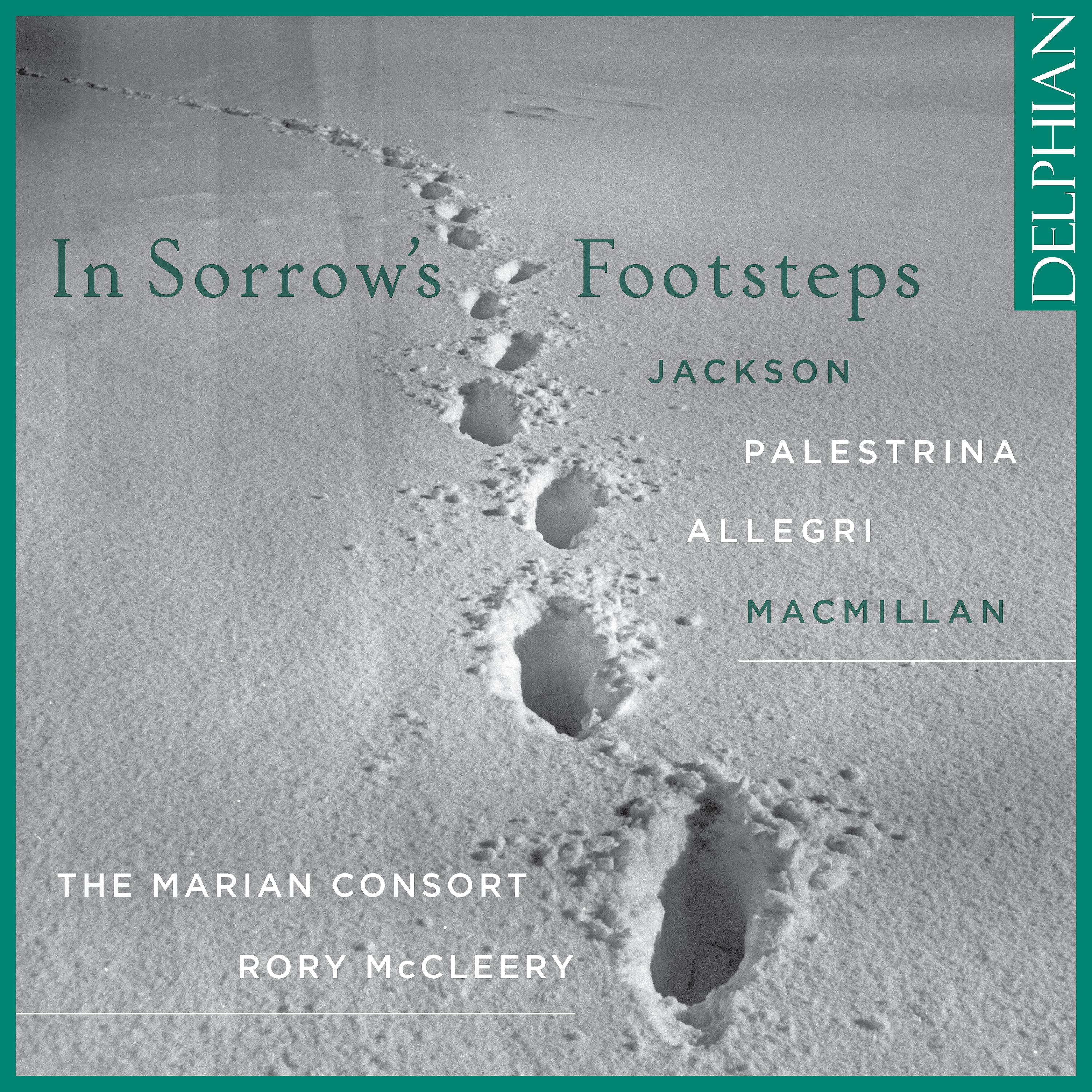 Постер альбома In Sorrow's Footsteps: Jackson - Palestrina - Allegri - Macmillan