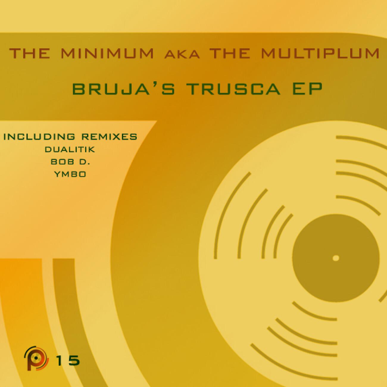 The Minimum a.k.a. The Multiplum - El Tren De La Bruja (Dualitik Remix)