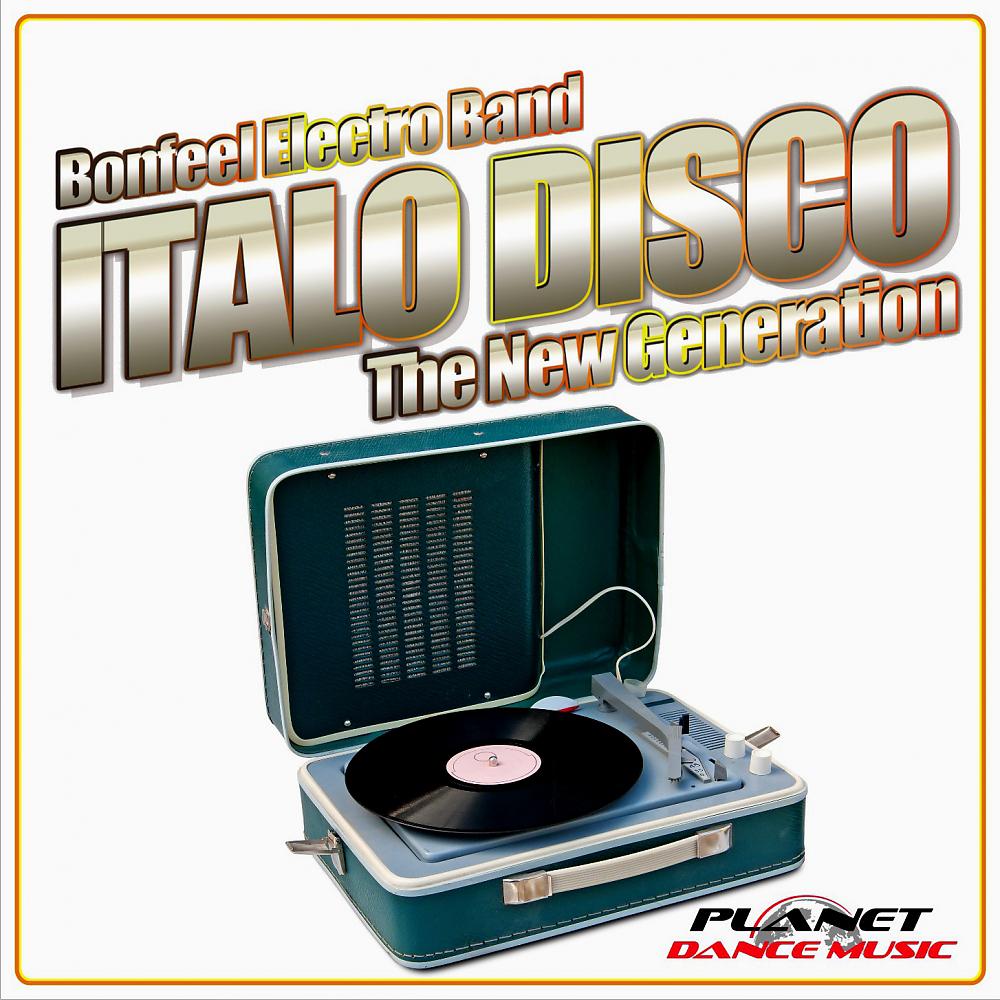 Постер альбома Italo Disco. The New Generation.