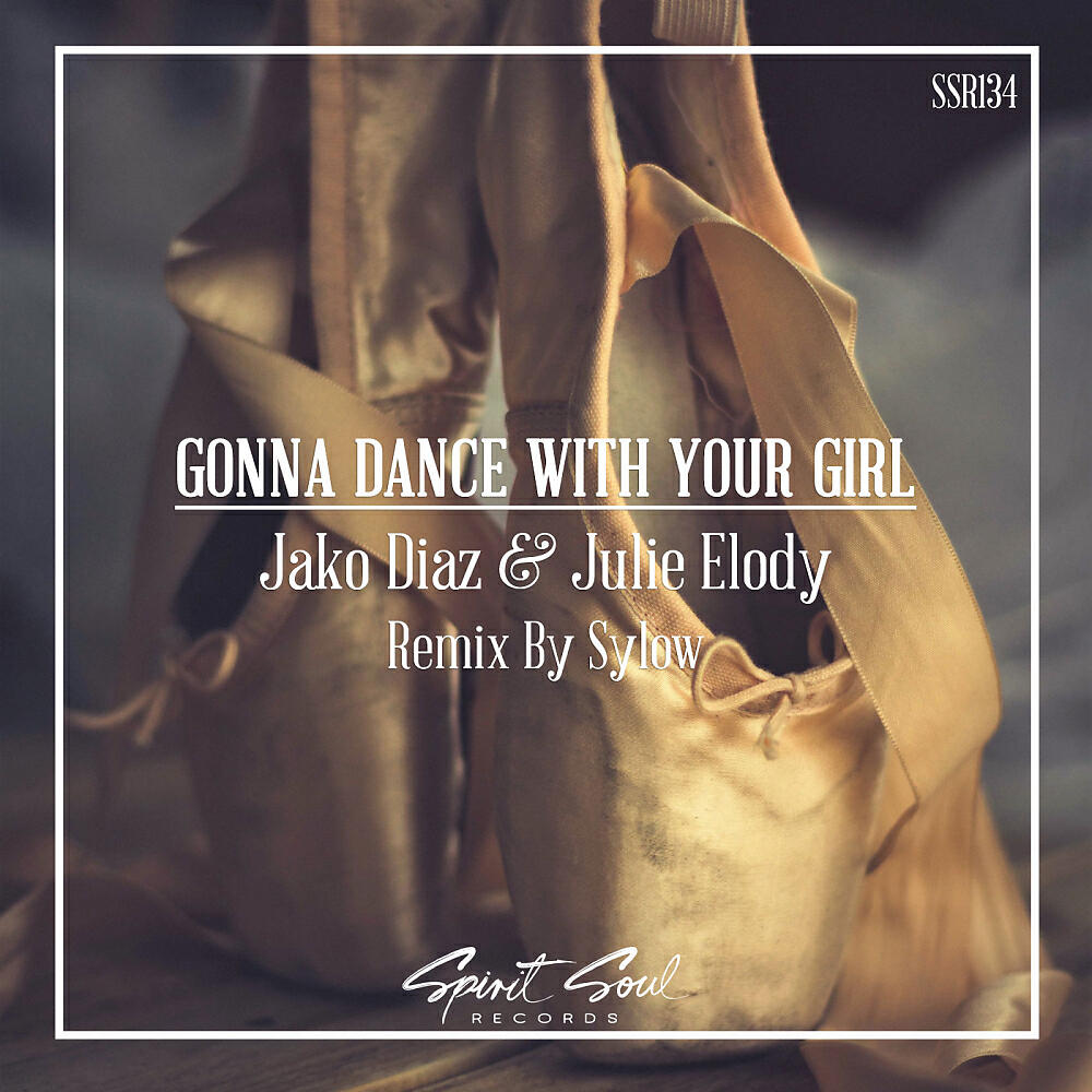 Jako DIaz - Gonna Dance With Your Girl (Sylow Groovebox Radio Remix)