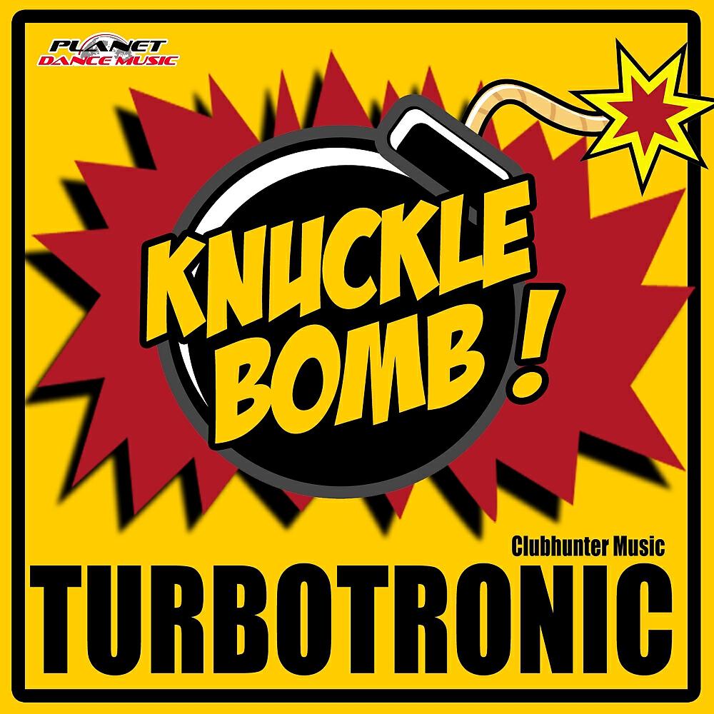 Turbotronic - Knuckle Bomb (Radio Edit)