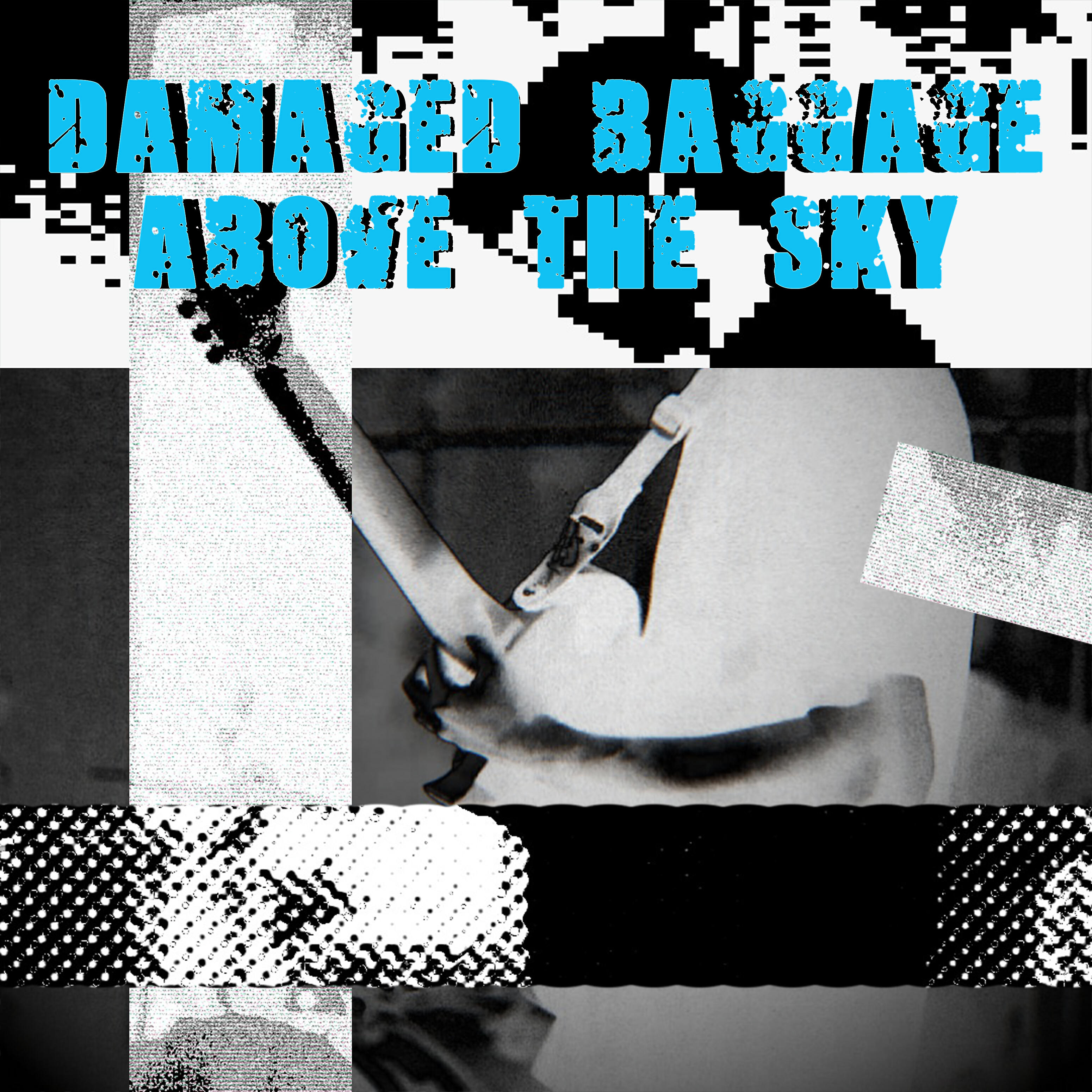 Damaged Baggage - Above the Sky