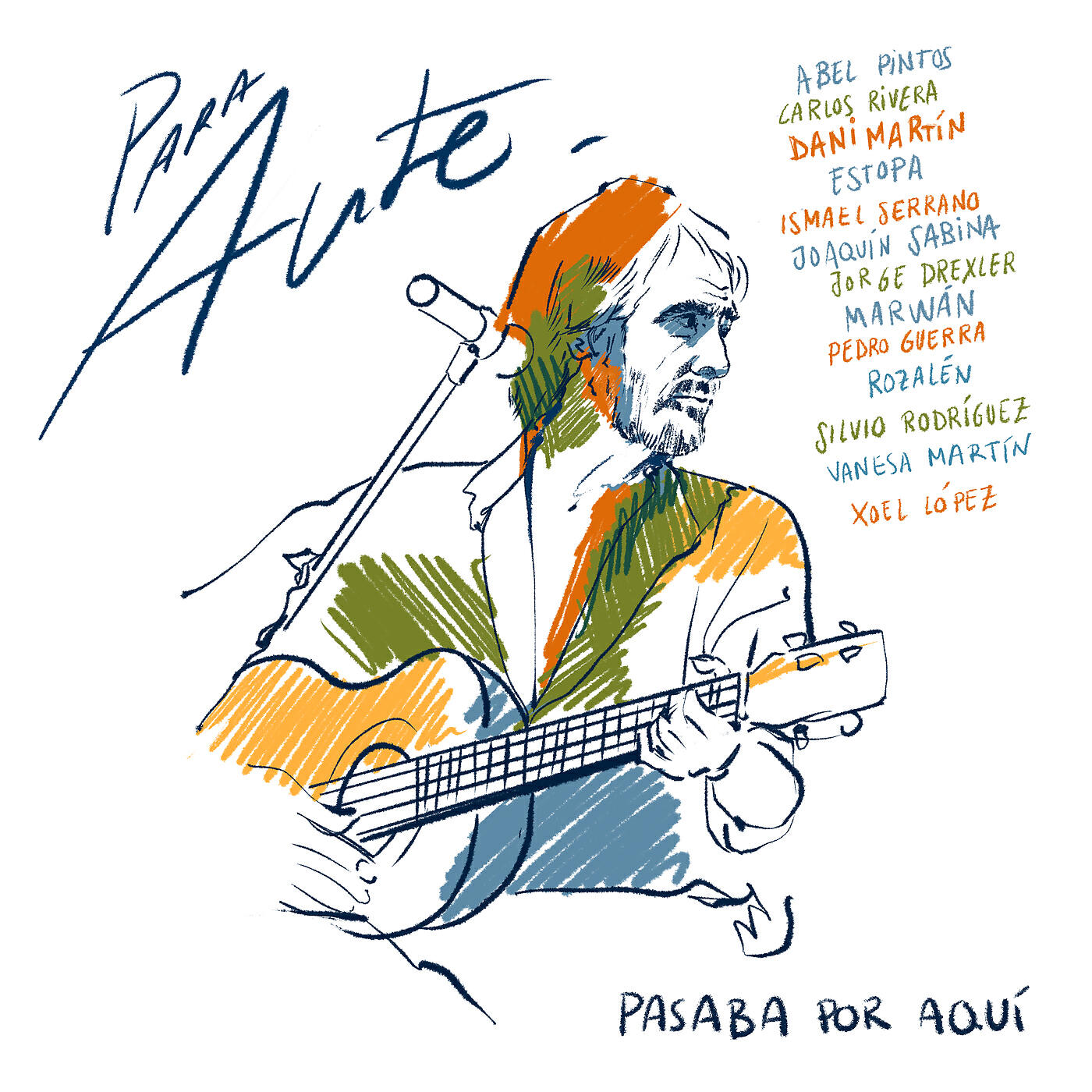 Joaquin Sabina - Para Aute: Pasaba por Aquí