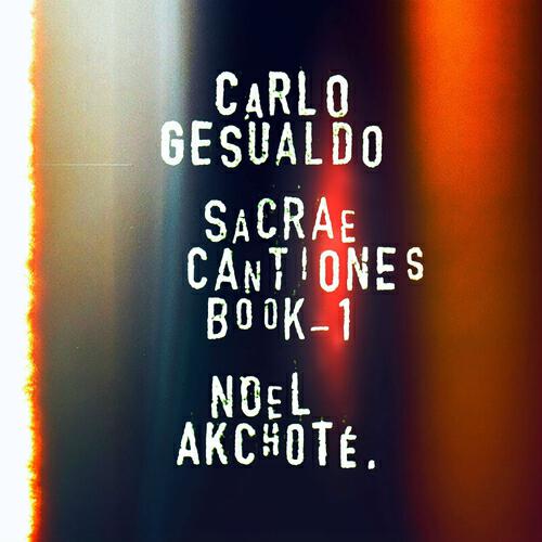 Noël Akchoté - Sacrae Cantiones: Tribularer si nescirem, Book No. 1-XV