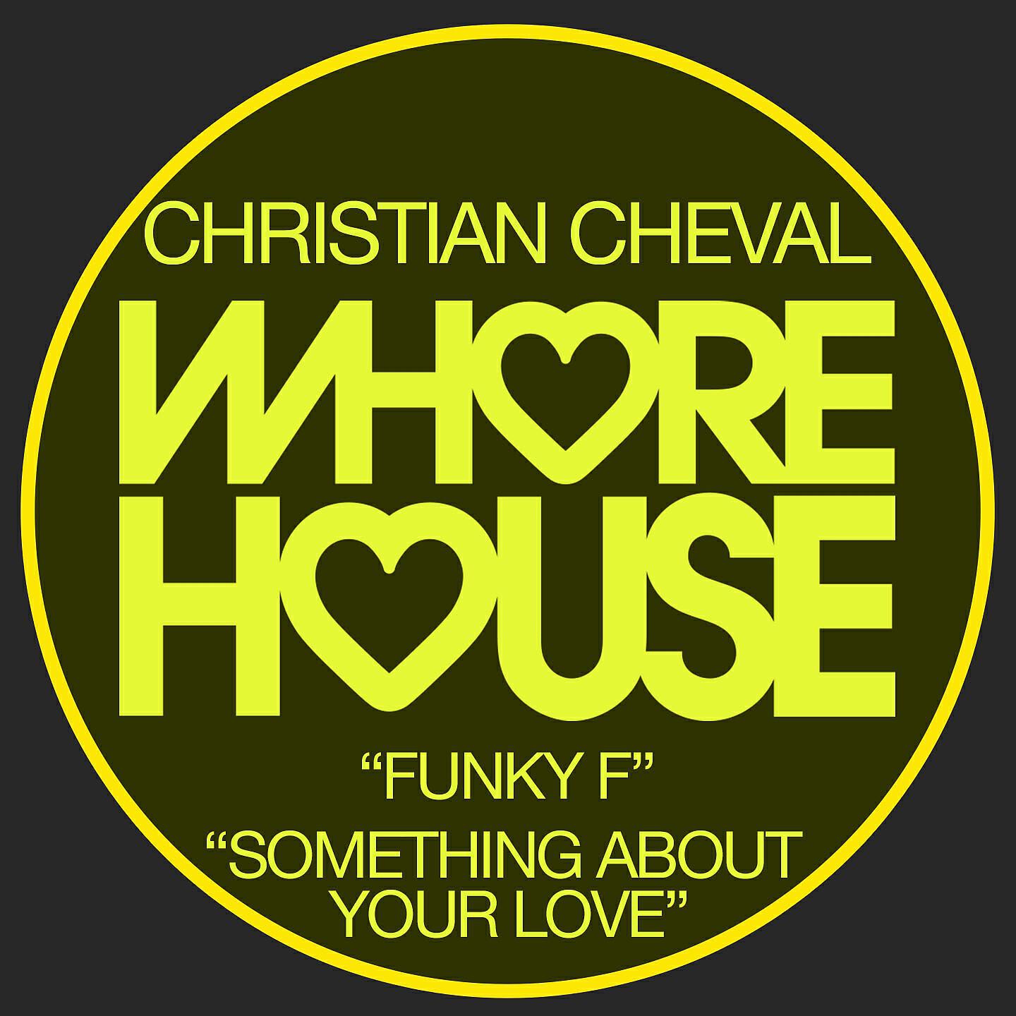 Christian Cheval - Something About Your Love