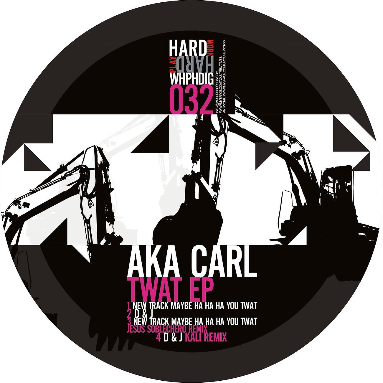 AKA Carl - New Track Maybe Ha Ha Ha You Twat (Jesus Soblechero Remix)
