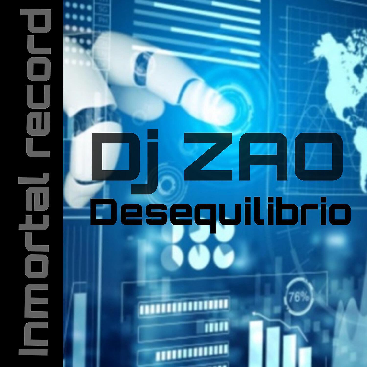 DJ Zao - Desequilibrio