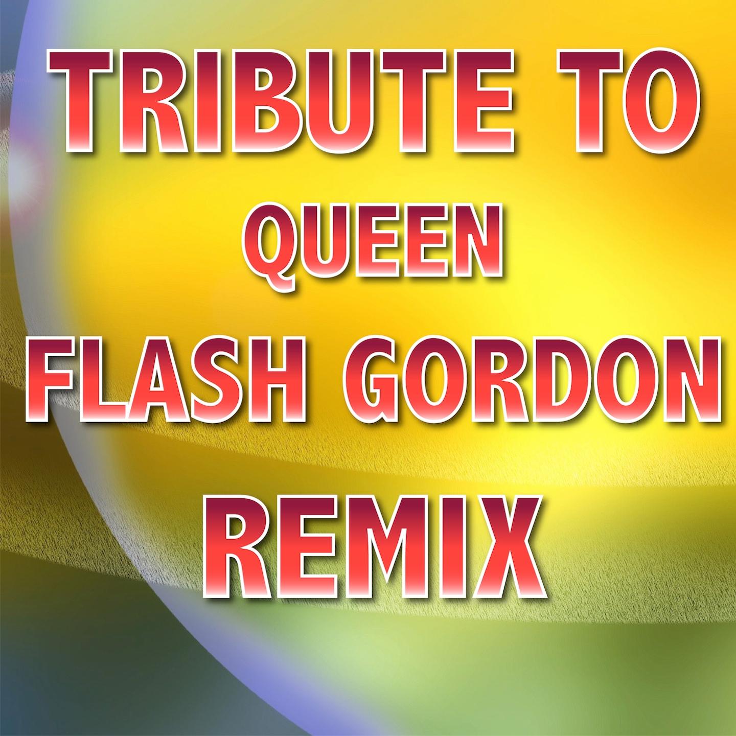 Постер альбома Flash Gordon: Tribute To Queen (From "Flash Gordon", Remix Julian B.)