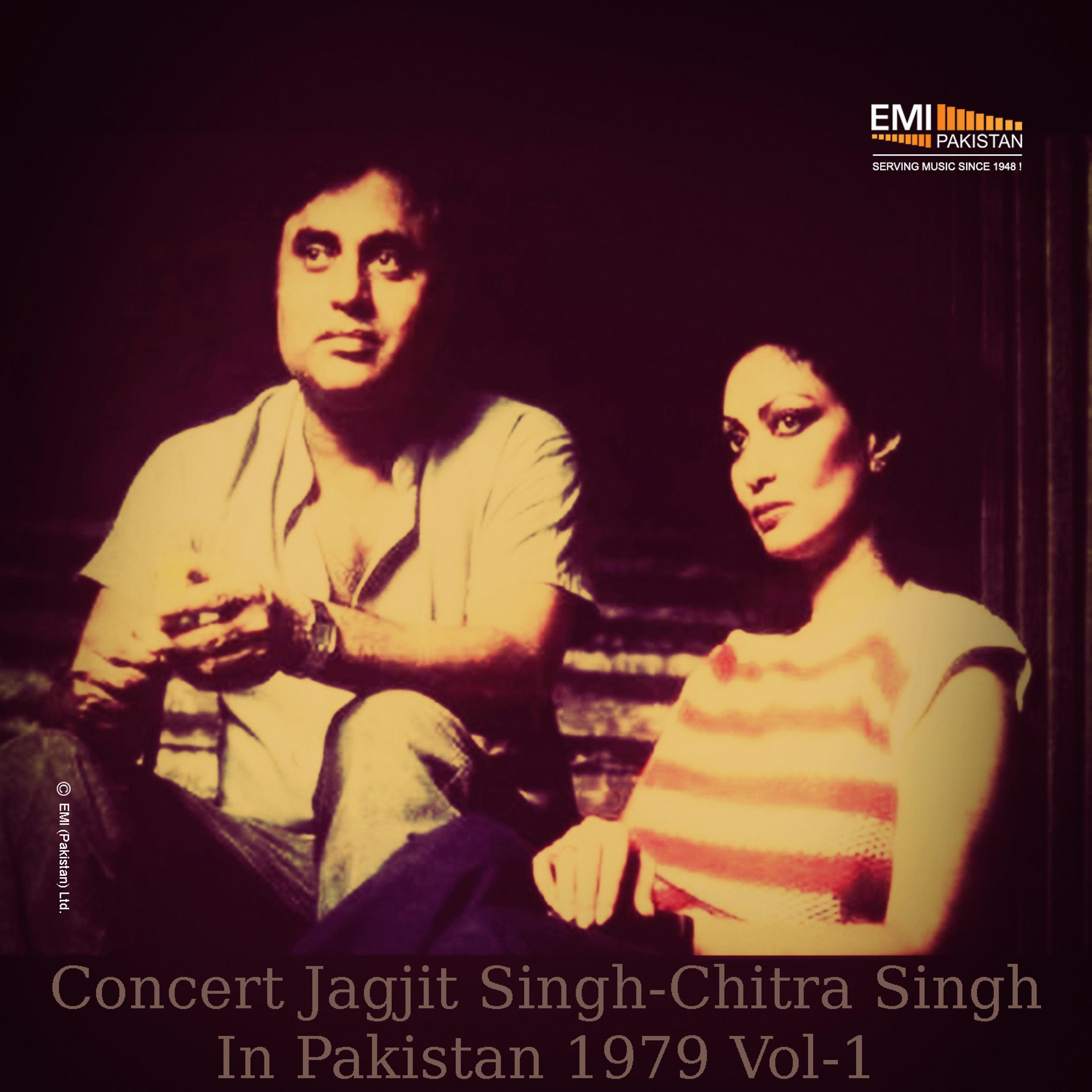 Постер альбома Concert Jagjit Singh - Chitra Singh in Pakistan, Vol. 1 (Live)