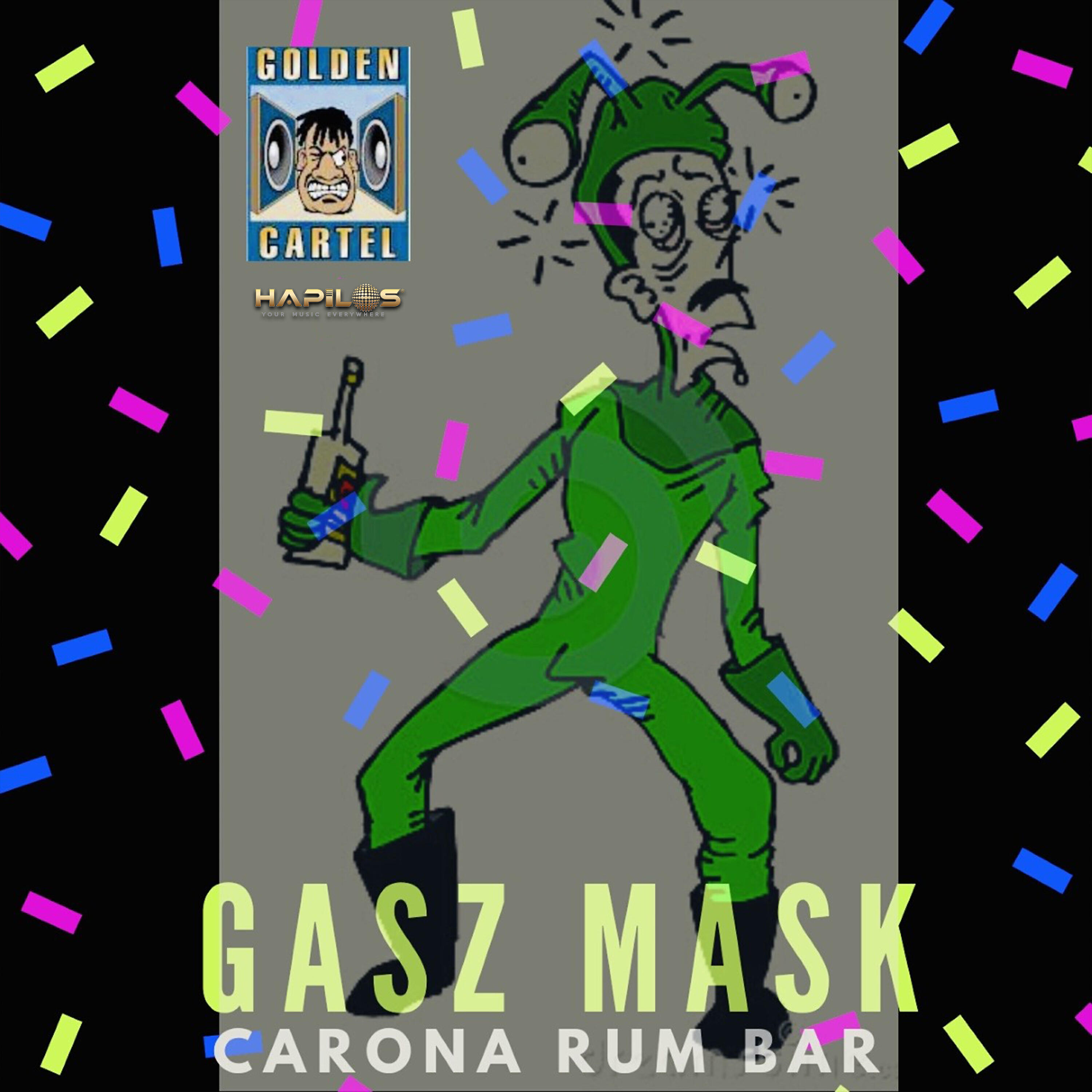 Gasz Mask - Carona Rum Bar