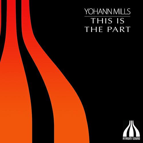 Yohann Mills - This Is the Part (Twill Recut Club Mix)