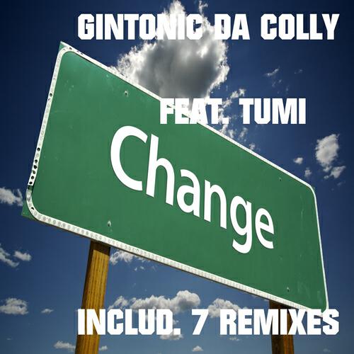 Gintonic Da Colly - Change (Gintonic Da Colly Dub Mix)