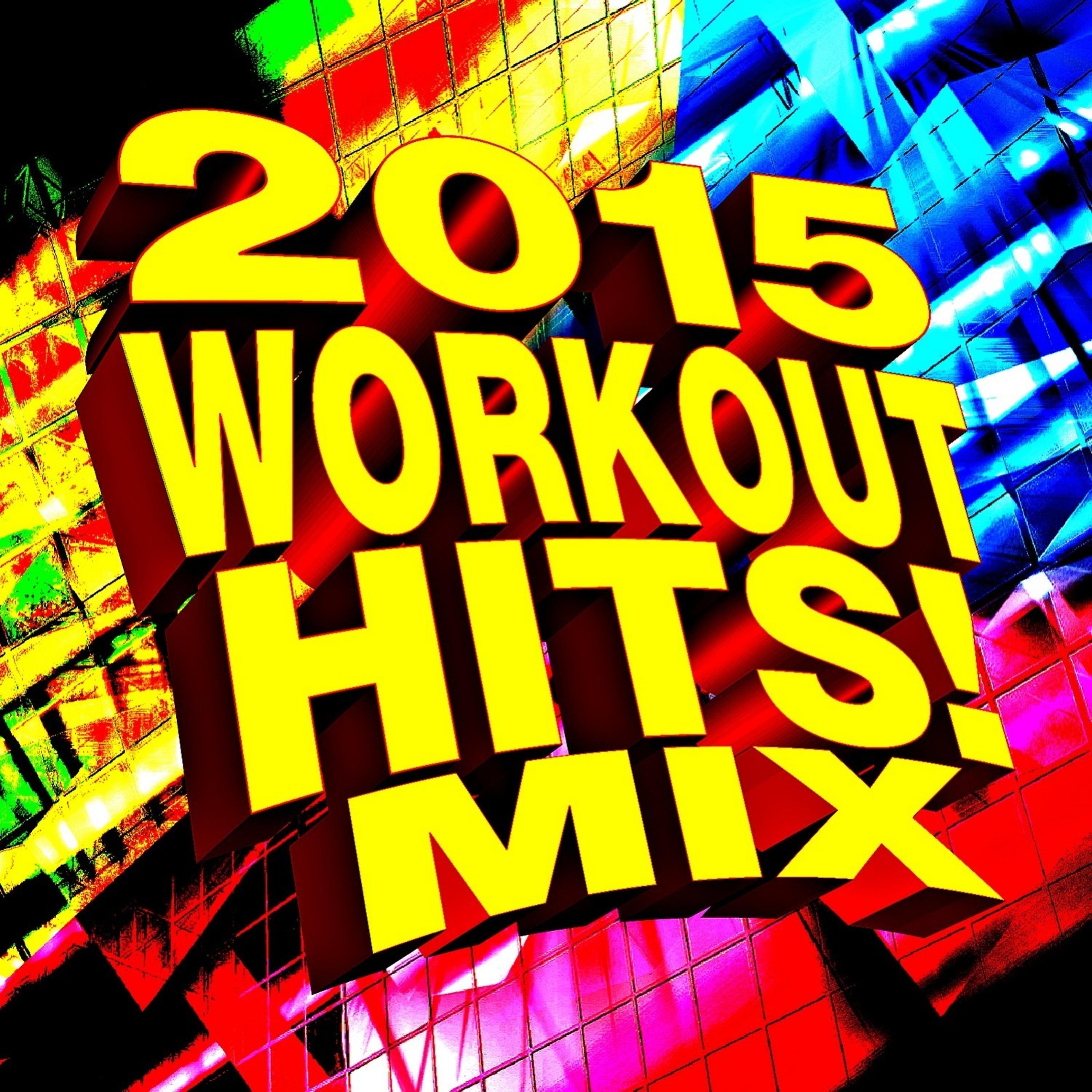 Постер альбома 2015 Workout Hits! Mix