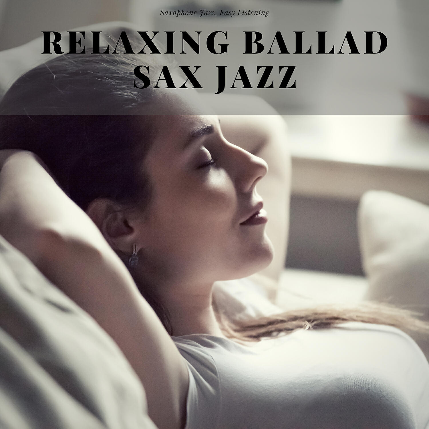 Saxophone Jazz, Easy Listening - Ask Me Now (Sax Ballad)