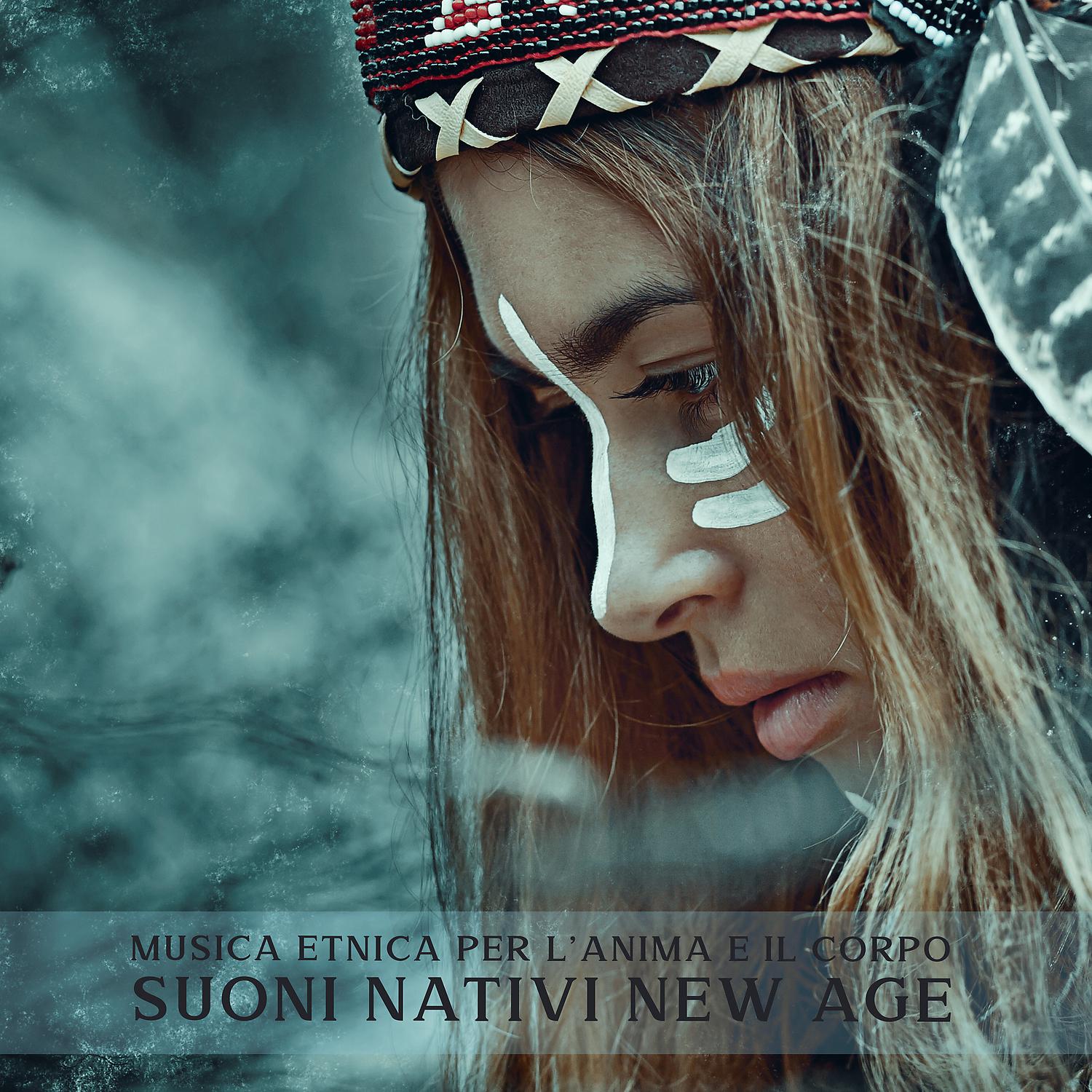 Постер альбома Musica Etnica per l'Anima e il Corpo: Suoni Nativi New Age
