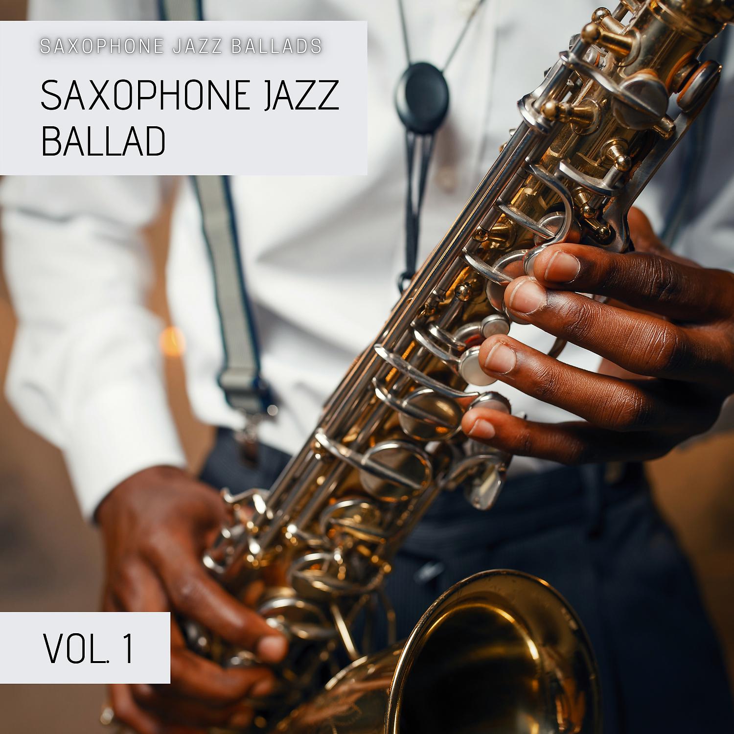Постер альбома Saxophone Jazz Ballad Vol. 1