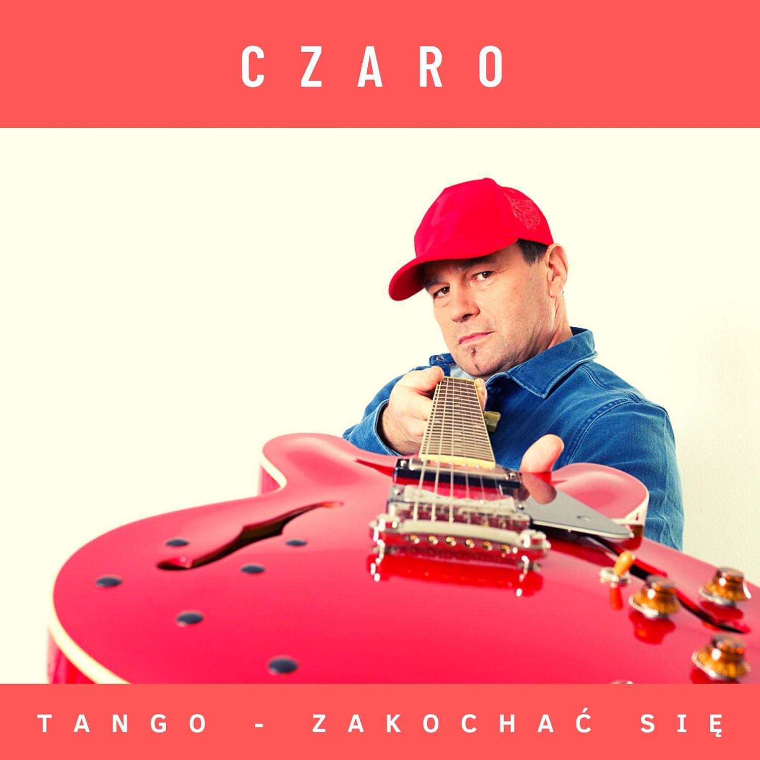 Czaro - Tango – Zakochac sie