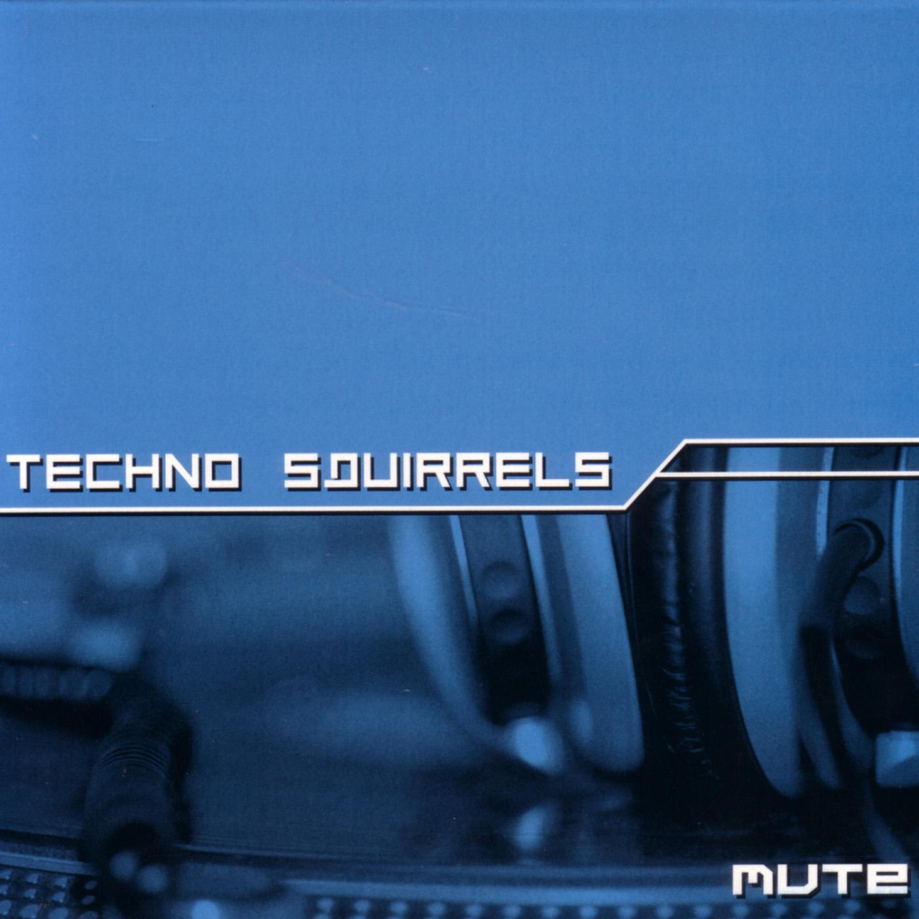 Techno Squirrels - Mute (Johan Afterglow Coming to LA Mix)