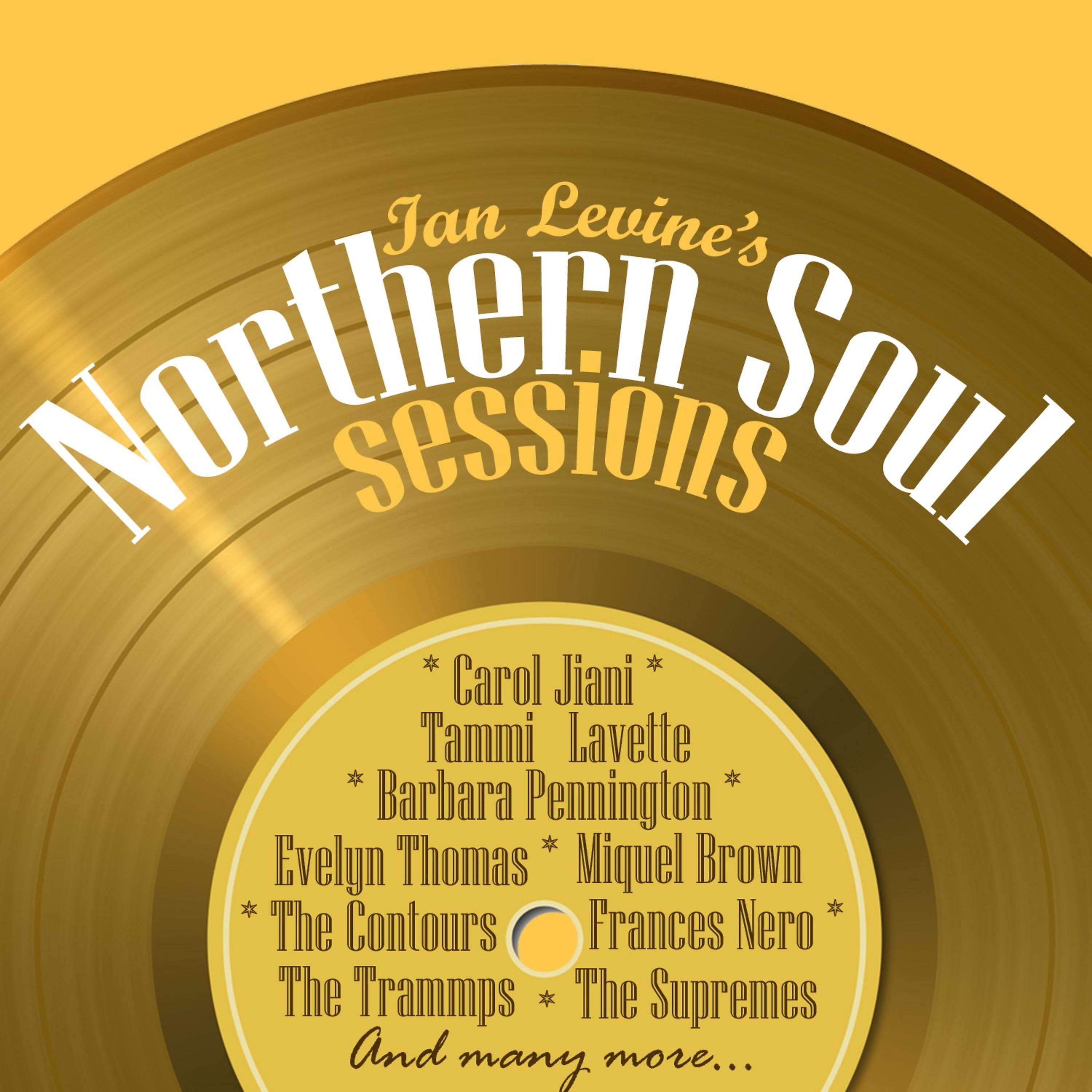 Постер альбома Ian Levine's Northern Soul Sessions