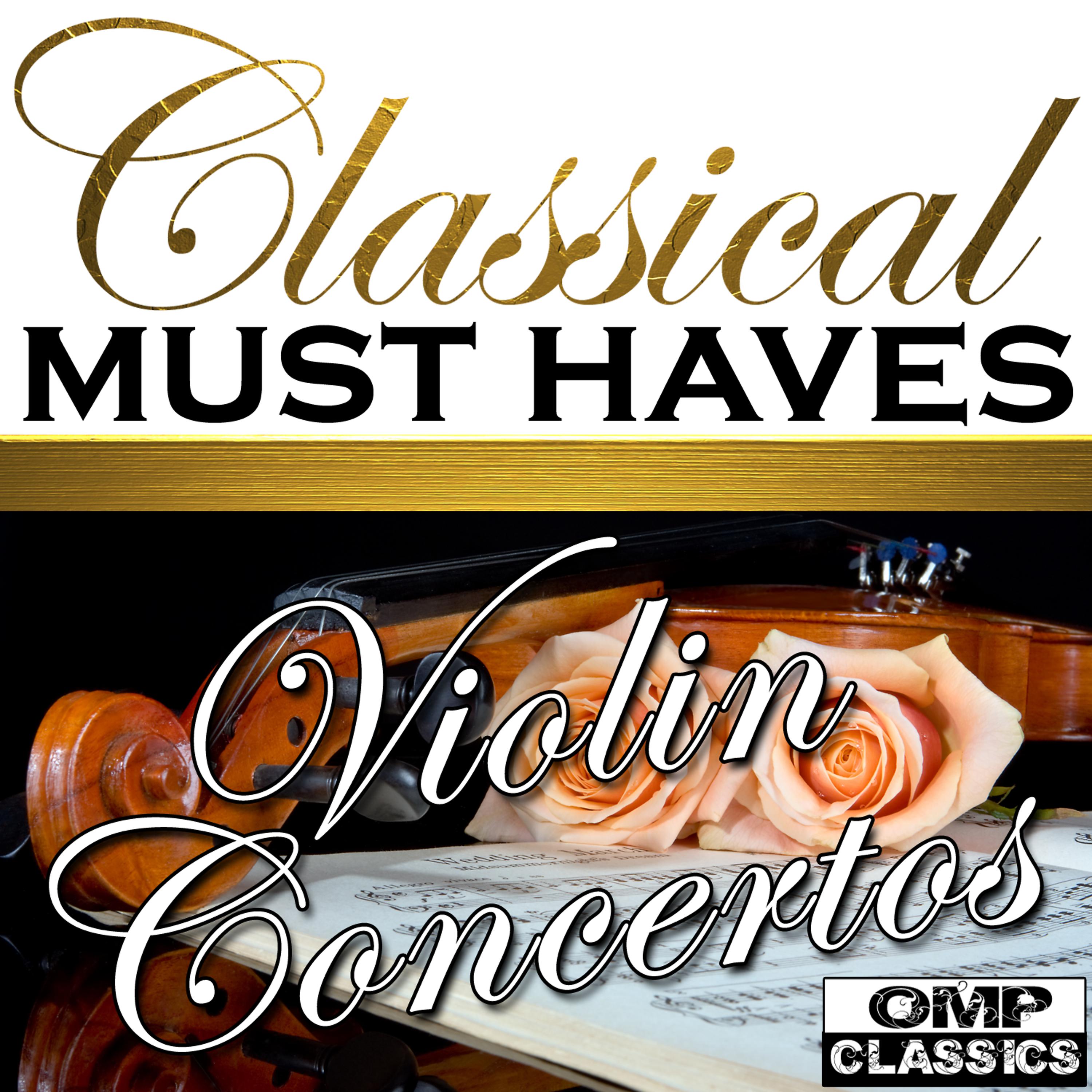 Постер альбома Classical Must Haves: Violin Concertos