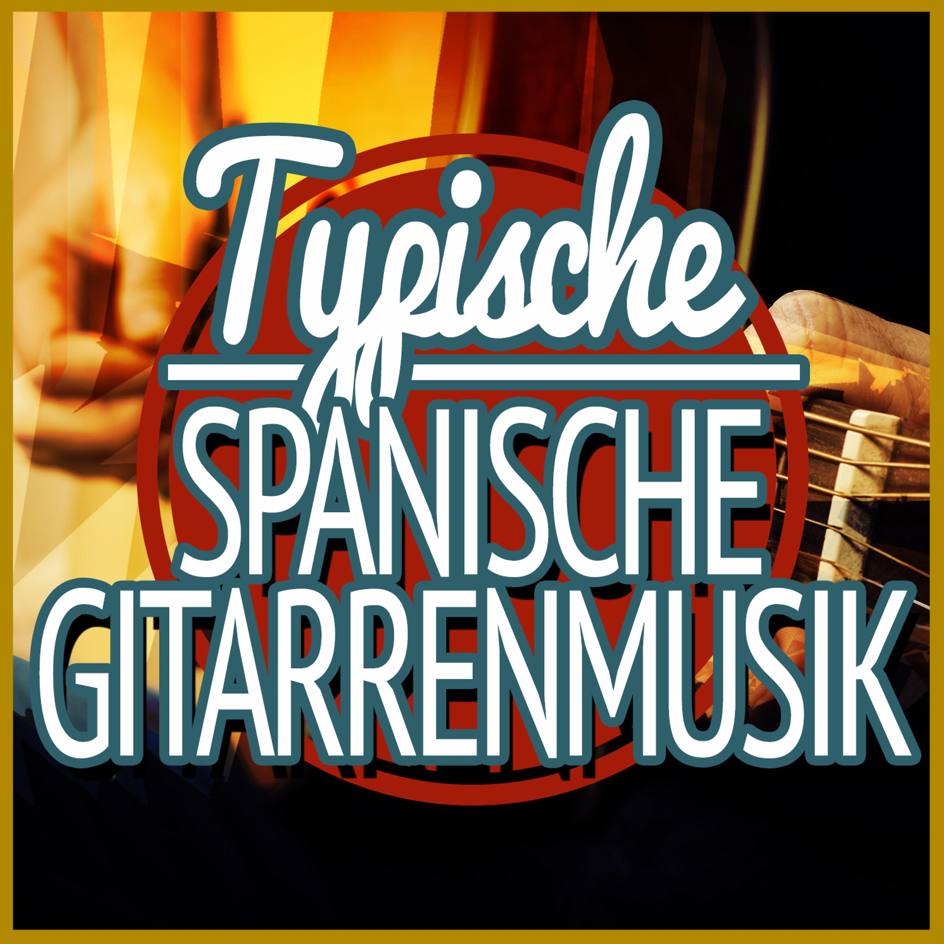 Постер альбома Typisch Spanische Gitarrenmusik