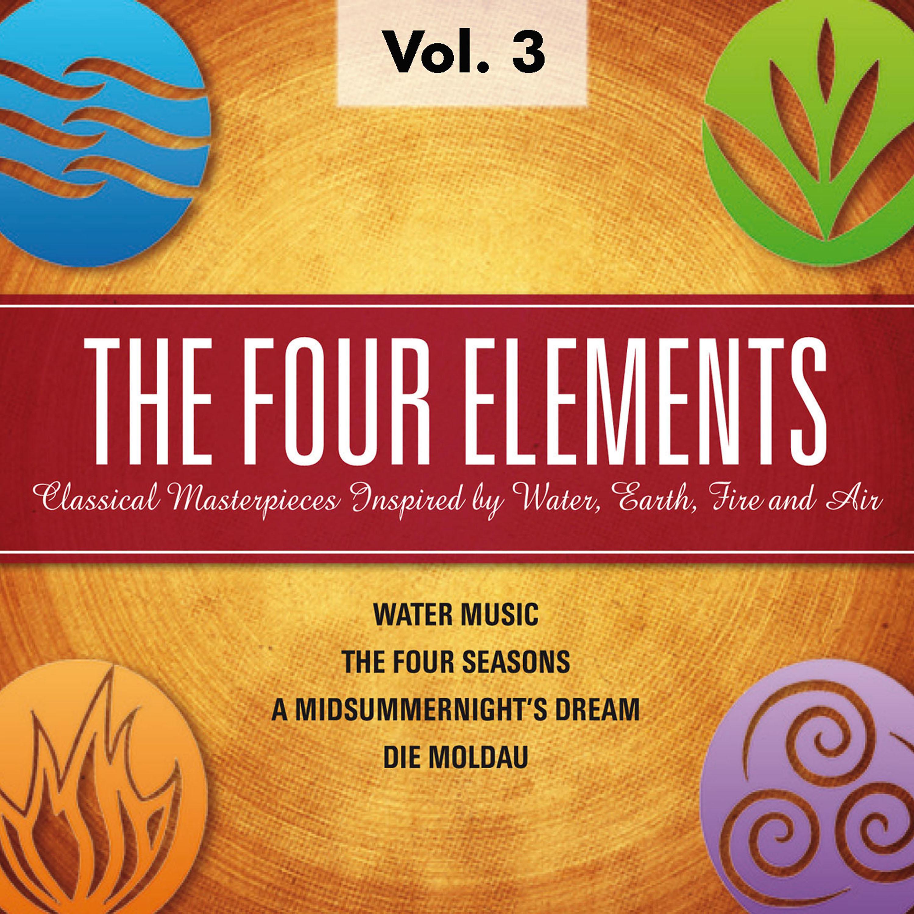 Постер альбома The Four Elements - Classical Masterpieces Inspired by Water, Earth, Fire, Air, Vol.3