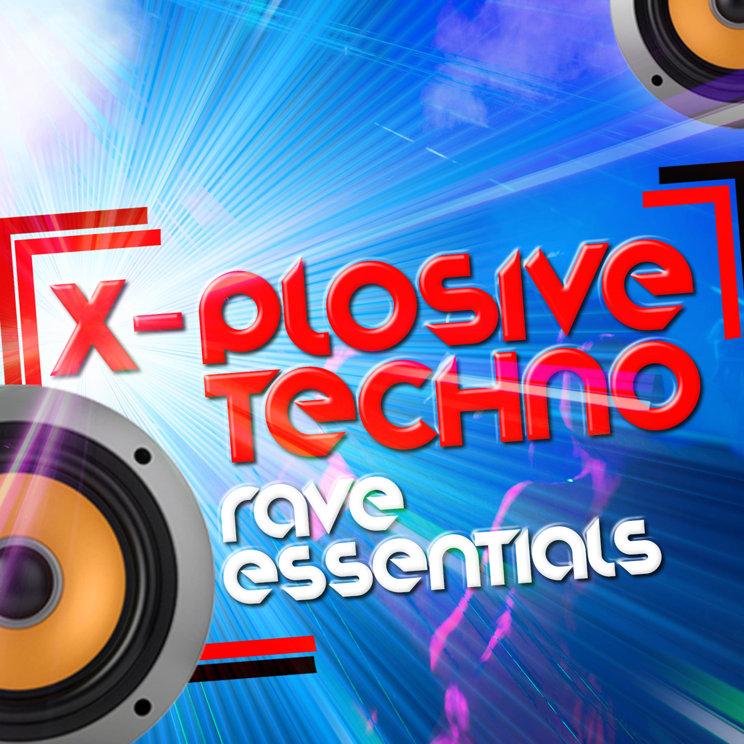 Постер альбома X-Plosive Techno: Rave Essentials
