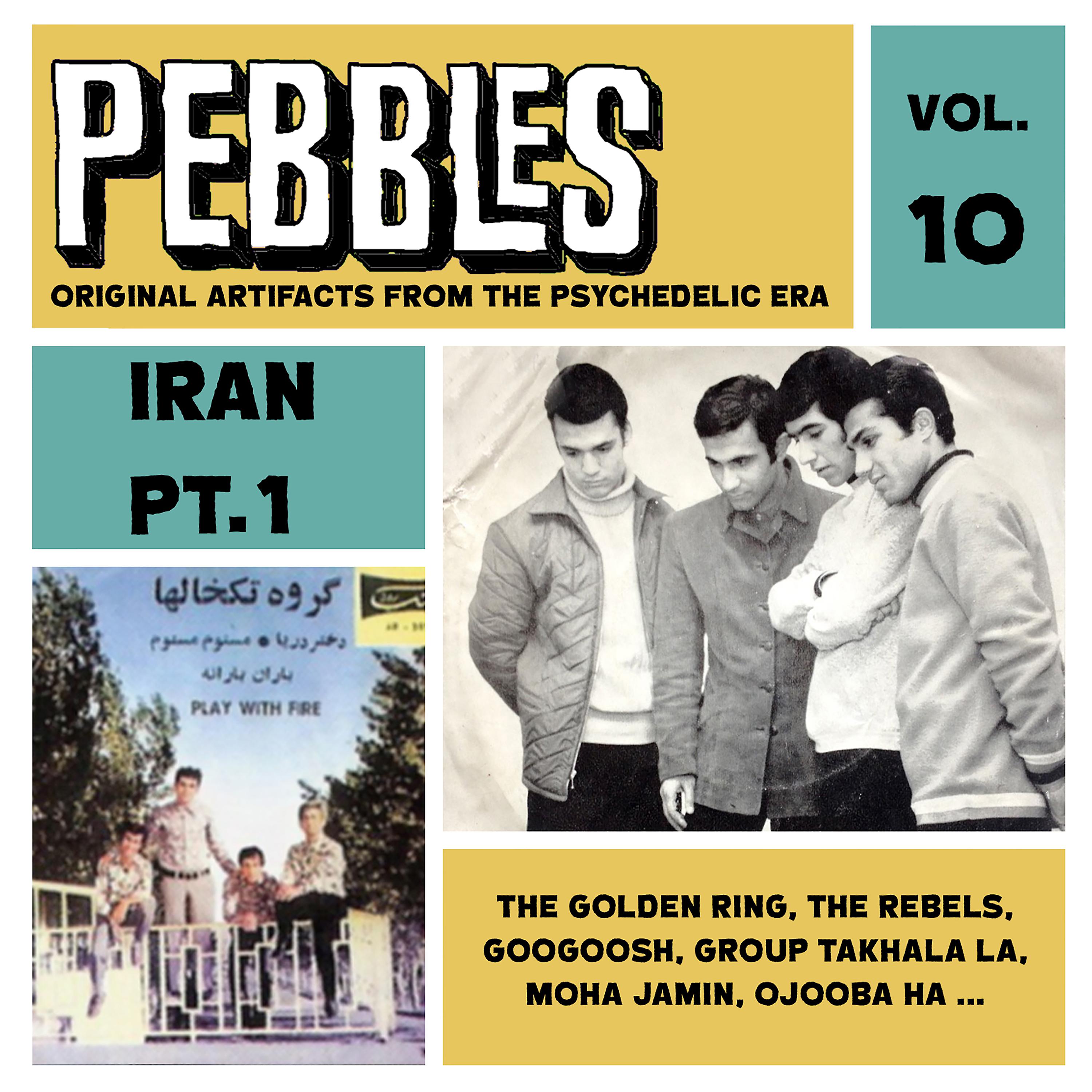 Постер альбома Pebbles Vol. 10, Iran Pt. 1, Originals Artifacts from the Psychedelic Era