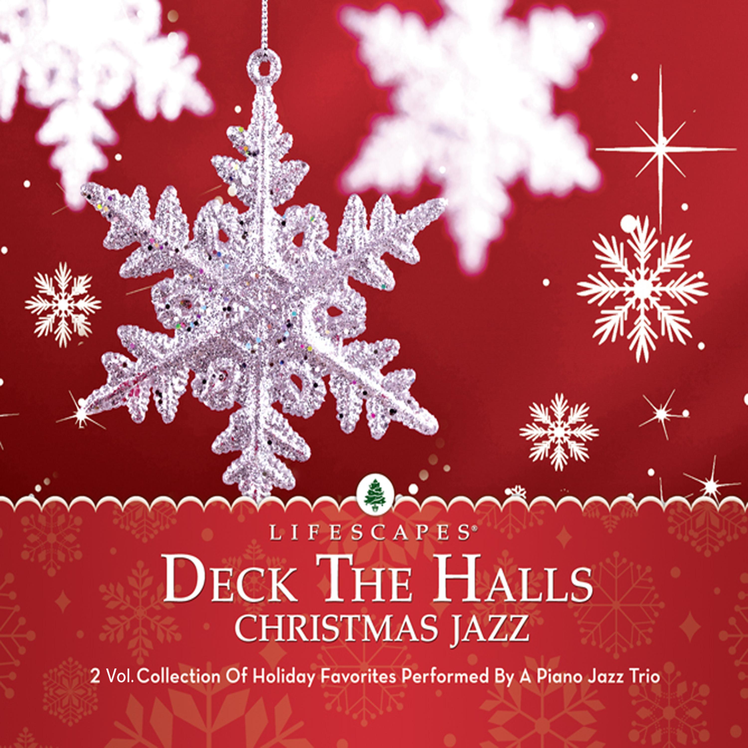 Постер альбома Deck the Halls: Christmas Jazz