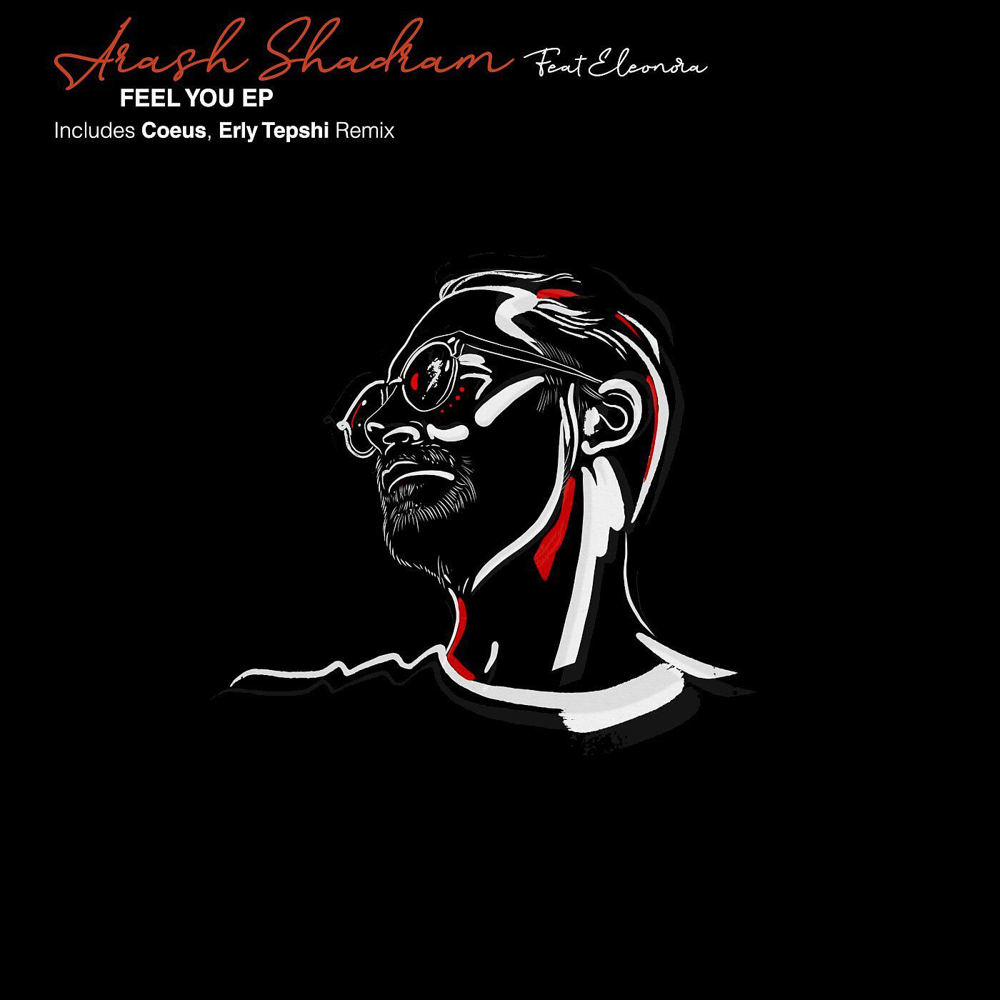 Arash Shadram - Feel You (Coeus Remix)