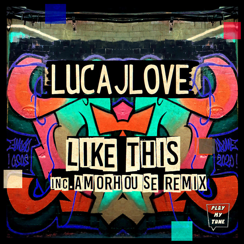 LucaJLove - Like This (Amorhouse Remix)