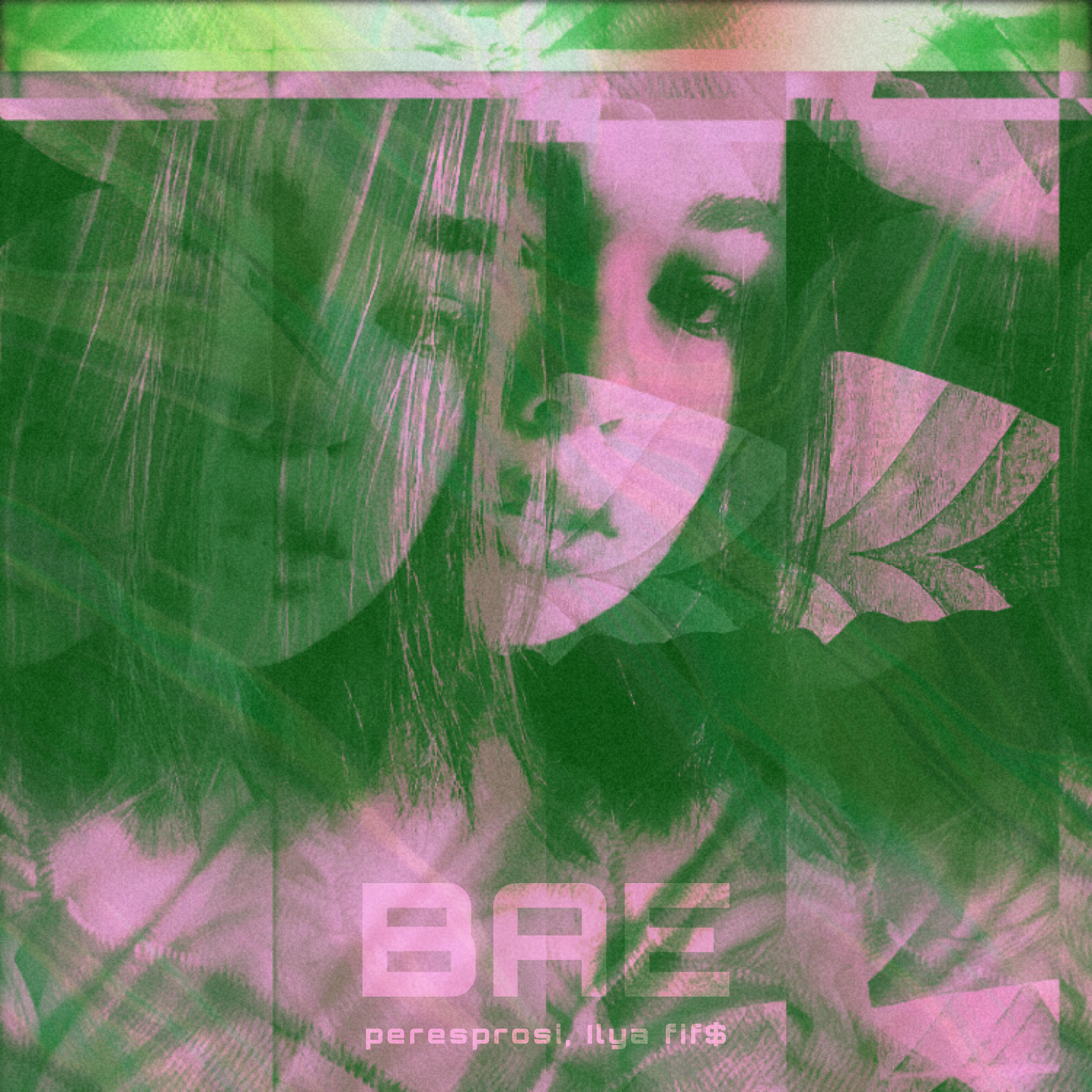 peresprosi - Bae (feat. Ilya fif$)