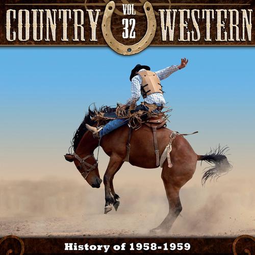 Постер альбома The History of Country & Western, Vol. 32