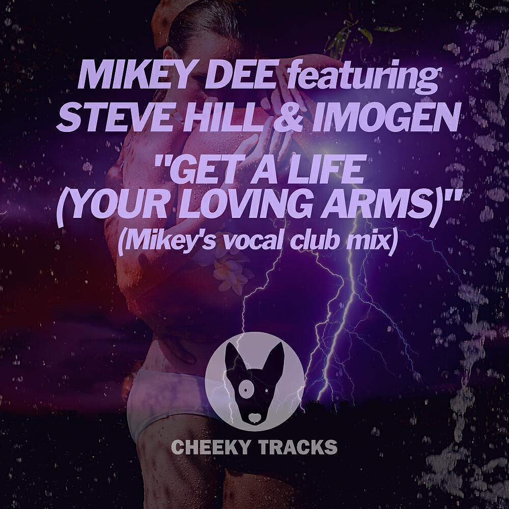 Mikey Dee (UK) - Get A Life (Your Loving Arms) (Mikey's Vocal Radio Edit)
