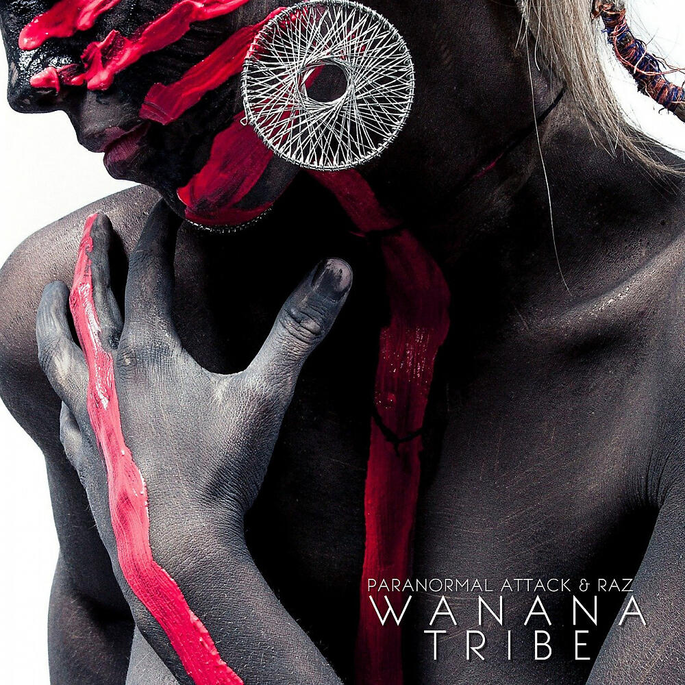 Paranormal Attack - Wanana Tribe (Original Mix)