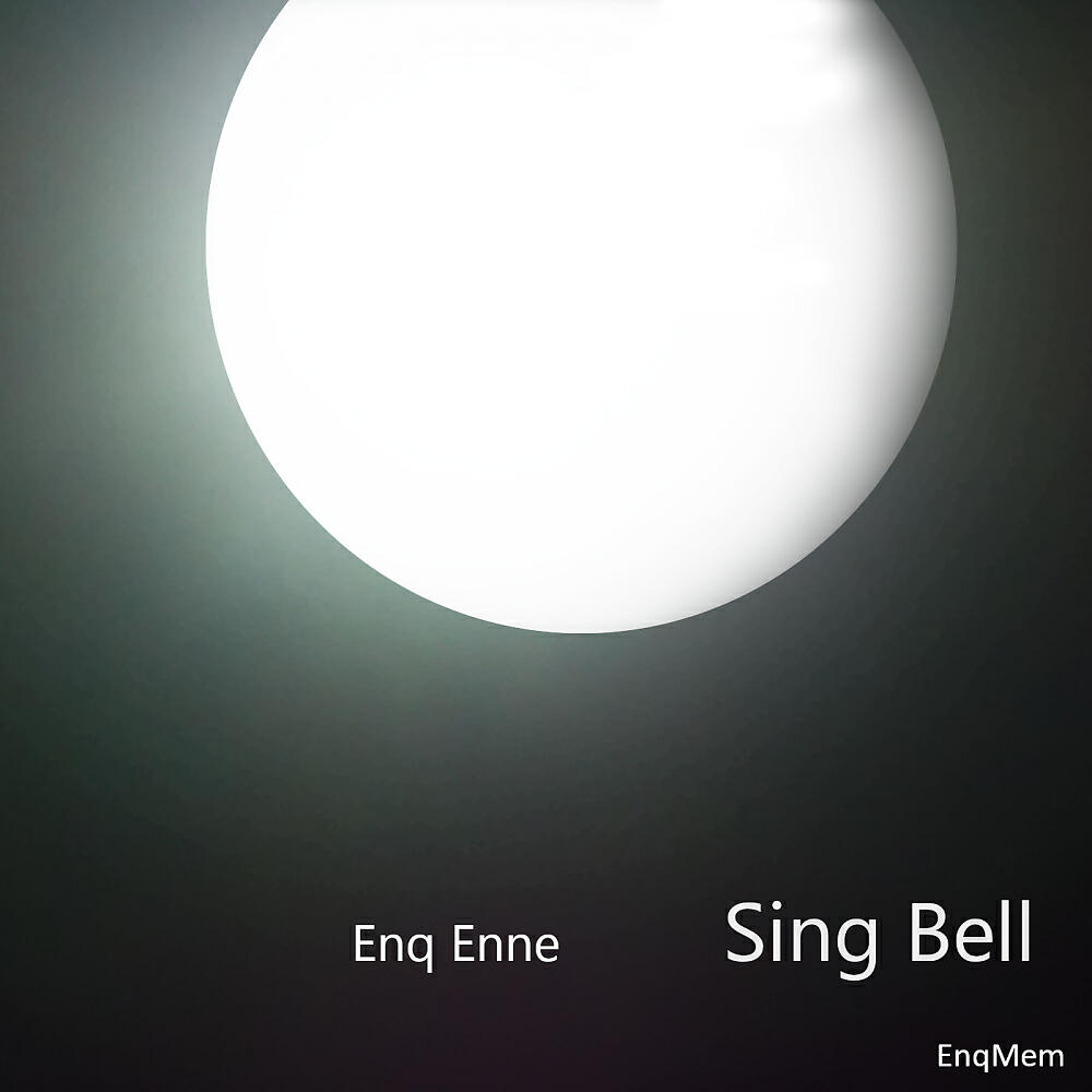 Enq Enne - Sing Bell (Original Mix)