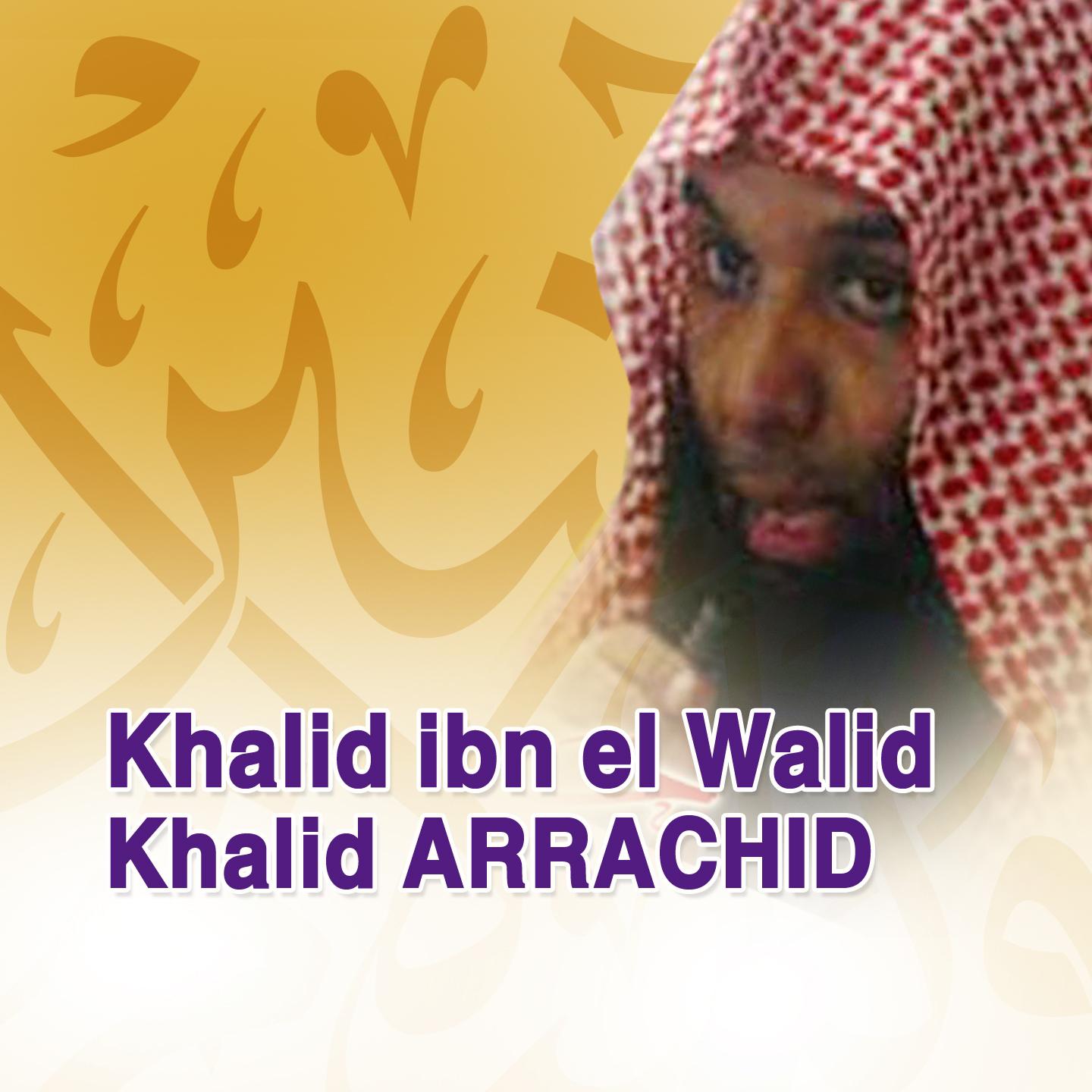 Постер альбома Khalid ibn el Walid